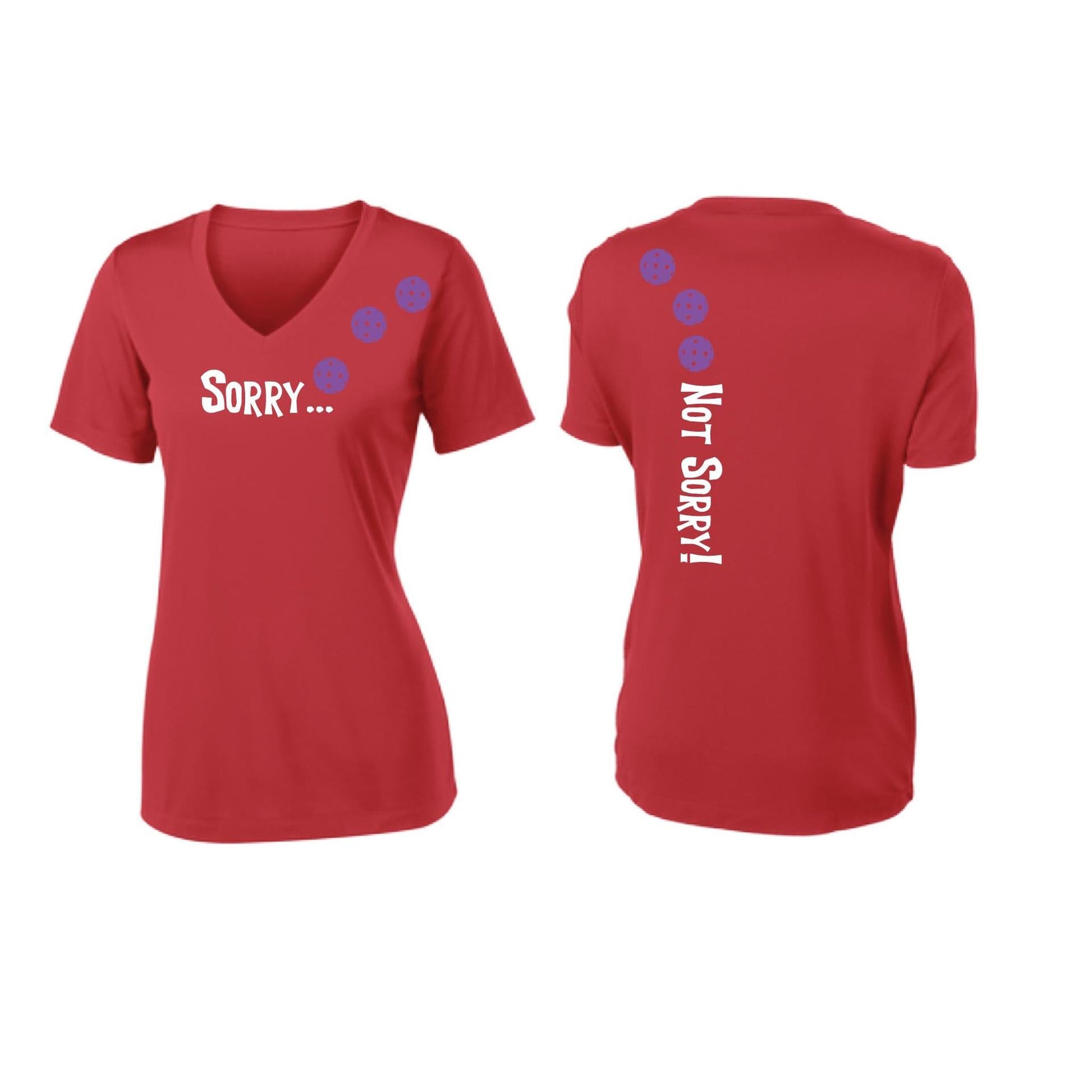 Sorry Not Sorry (Pickleballs Pink Purple Rainbow) | Women's Short Sleeve V-Neck Pickleball Performance T-Shirts | 100% Polyester