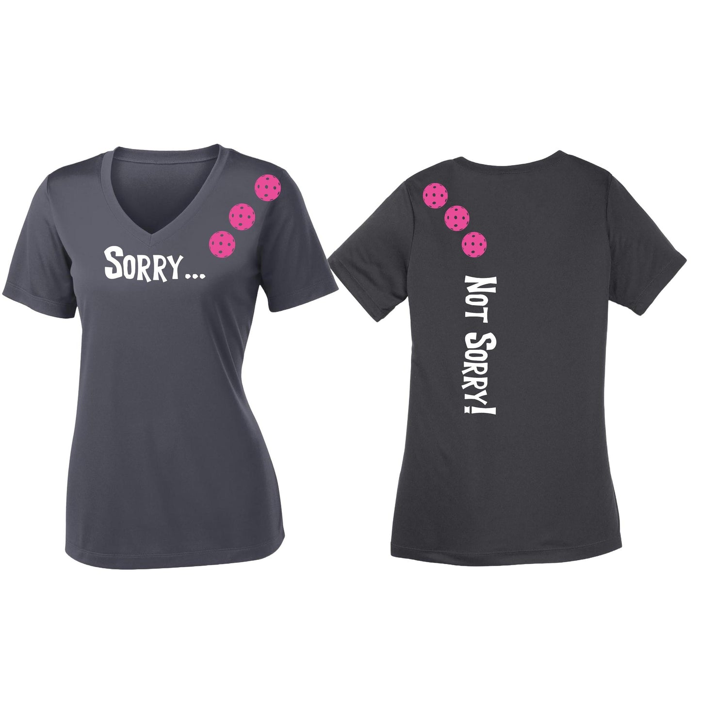 Sorry Not Sorry (Pickleballs Pink Purple Rainbow) | Women's Short Sleeve V-Neck Pickleball Performance T-Shirts | 100% Polyester