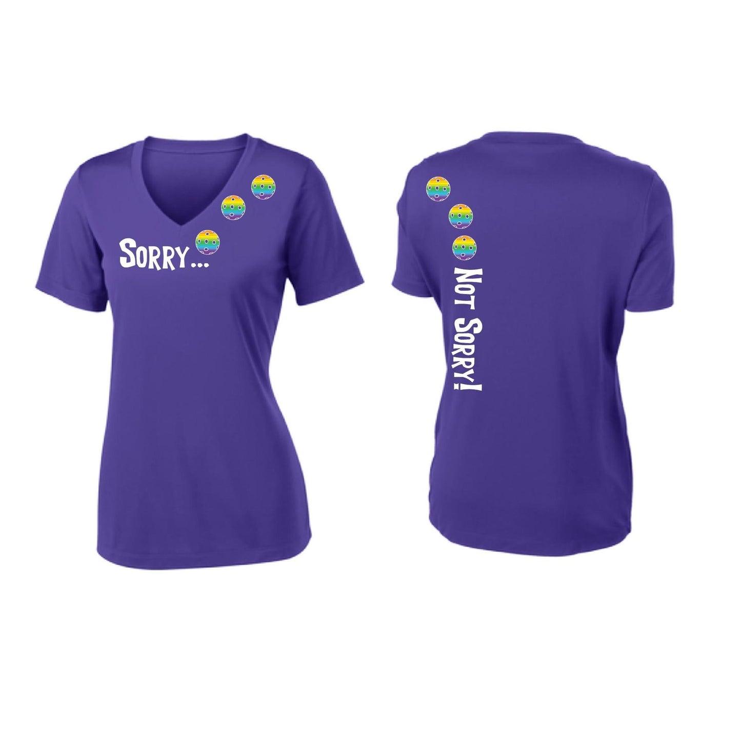 Sorry Not Sorry (Pickleballs Pink Purple Rainbow) | Women's Short Sleeve V-Neck Pickleball Performance T-Shirts | 100% Polyester