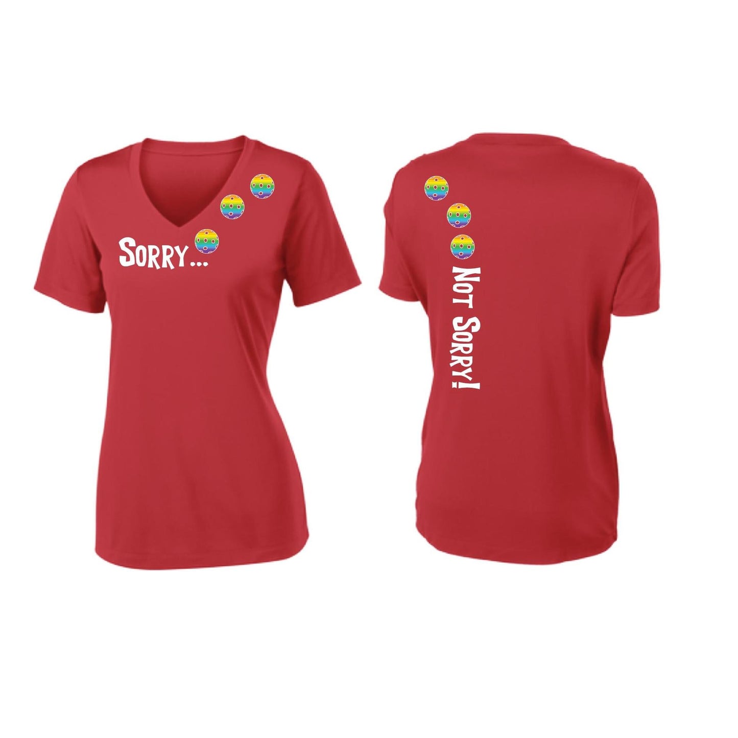 Sorry Not Sorry (Pickleballs Pink Purple Rainbow) | Women's Short Sleeve V-Neck Pickleball Performance T-Shirts | 100% Polyester
