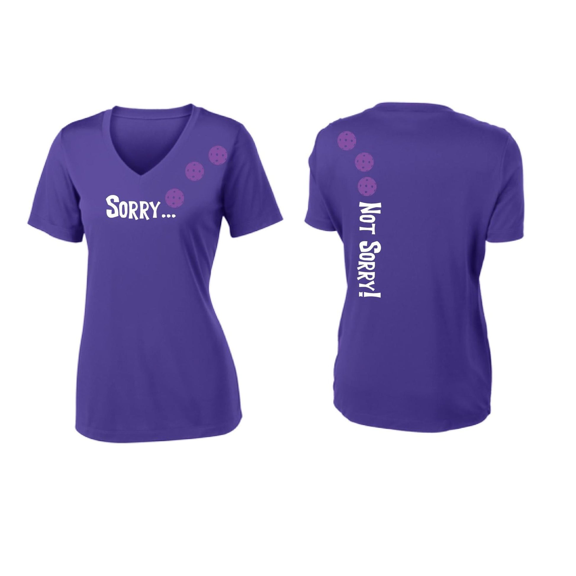 Sorry Not Sorry (Pickleballs Pink Purple Rainbow) | Women's Short Sleeve V-Neck Pickleball Performance T-Shirts | 100% Polyester