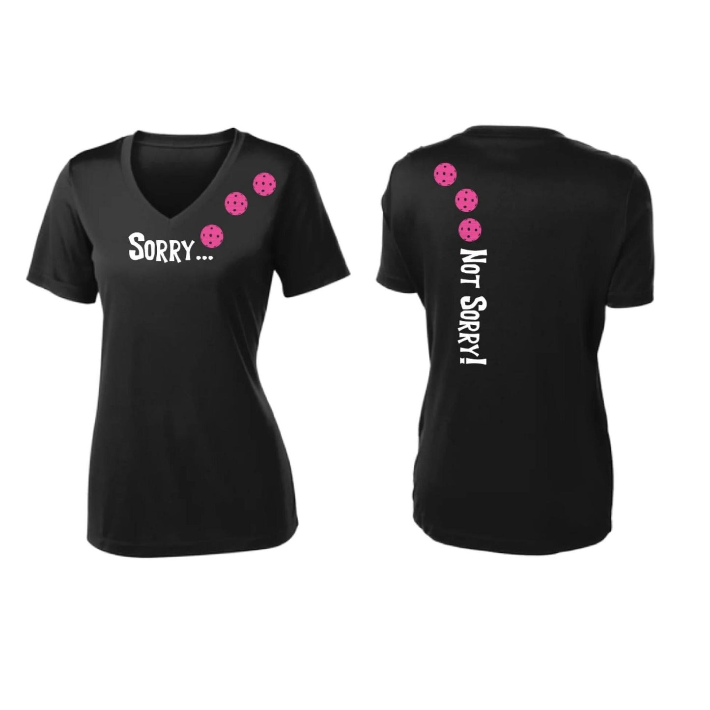 Sorry Not Sorry (Pickleballs Pink Purple Rainbow) | Women's Short Sleeve V-Neck Pickleball Performance T-Shirts | 100% Polyester