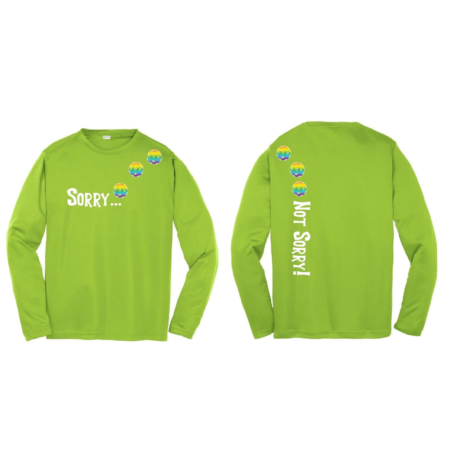 Sorry Not Sorry (Pickleballs Pink Purple Rainbow) | Youth Long Sleeve Pickleball Performance T-Shirts | 100% Polyester