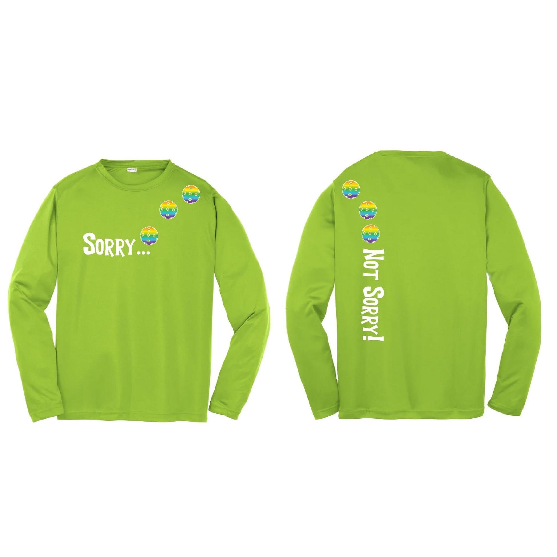 Sorry Not Sorry (Pickleballs Pink Purple Rainbow) | Youth Long Sleeve Pickleball Performance T-Shirts | 100% Polyester