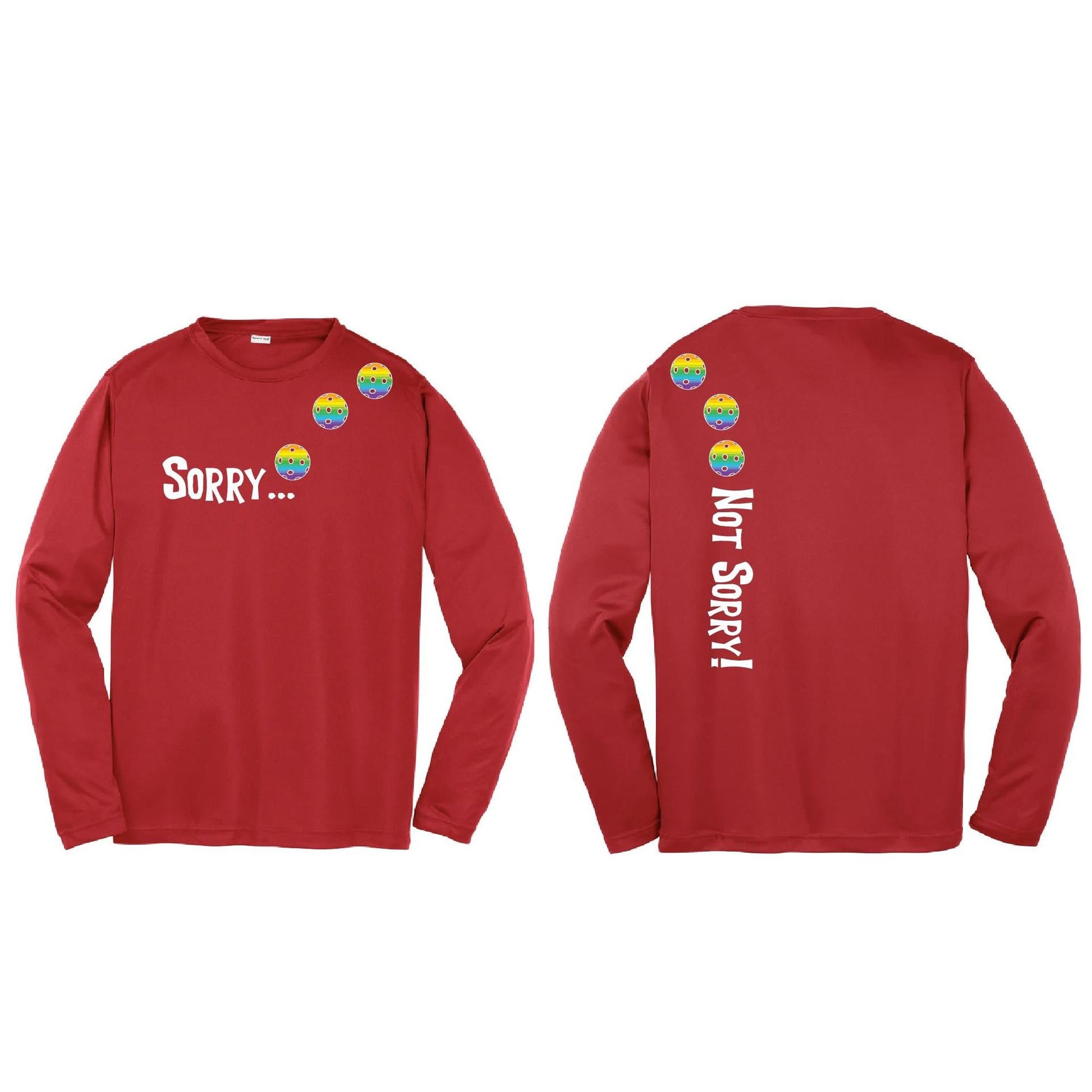 Sorry Not Sorry (Pickleballs Pink Purple Rainbow) | Youth Long Sleeve Pickleball Performance T-Shirts | 100% Polyester