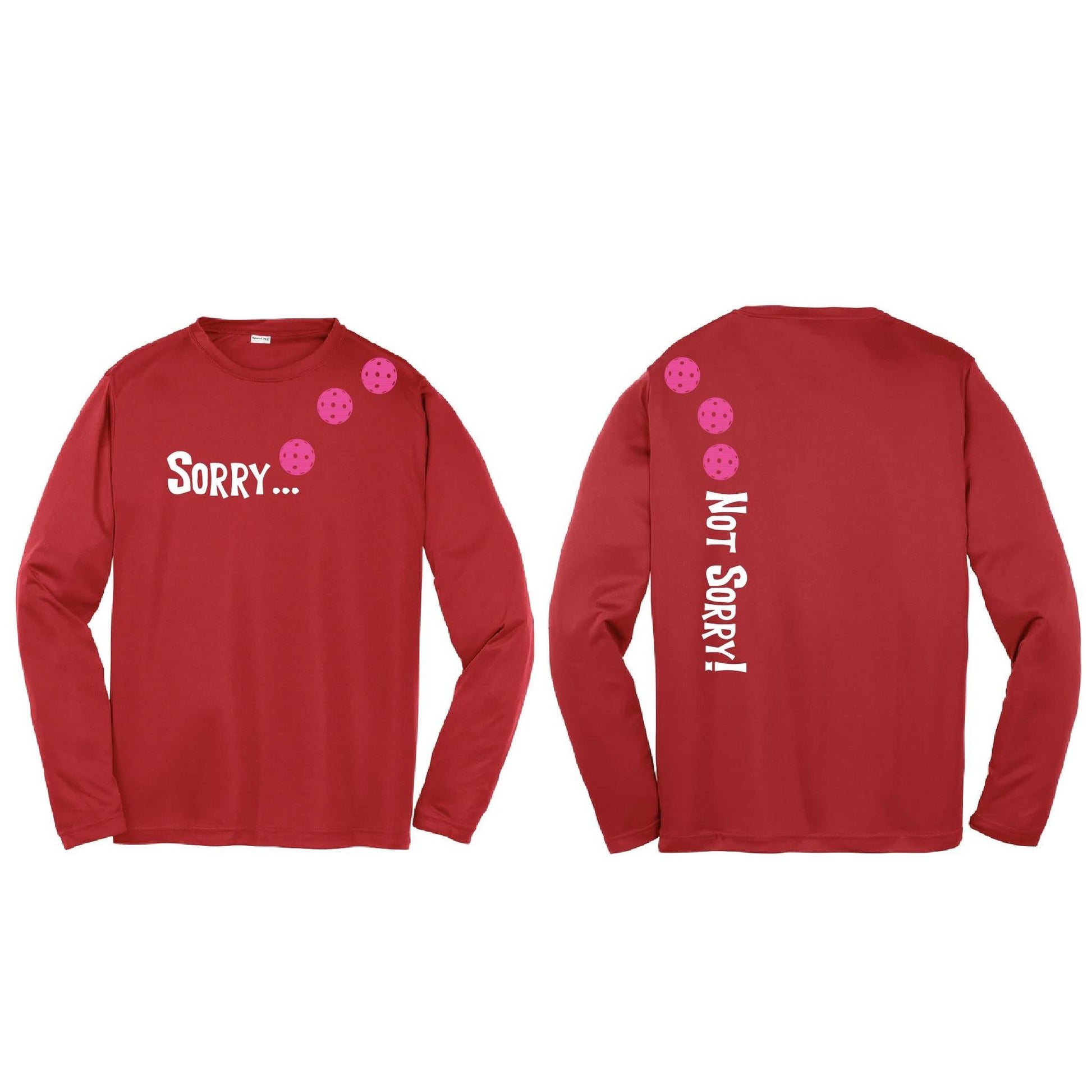 Sorry Not Sorry (Pickleballs Pink Purple Rainbow) | Youth Long Sleeve Pickleball Performance T-Shirts | 100% Polyester