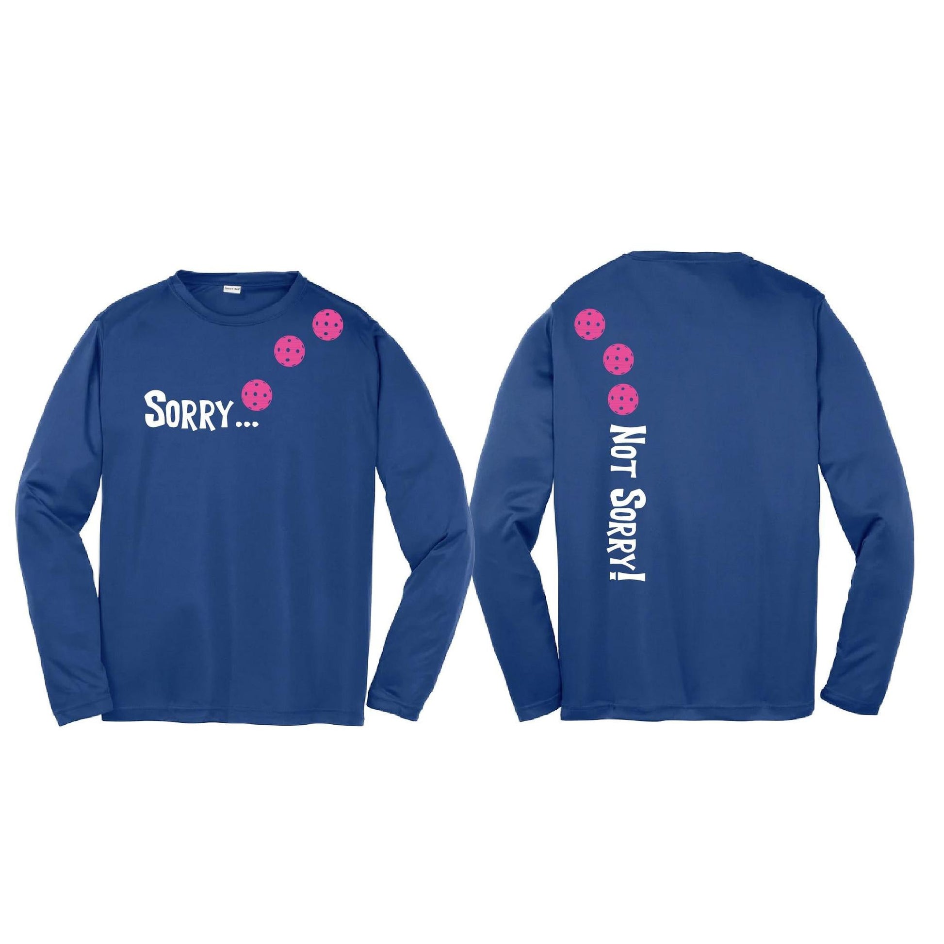 Sorry Not Sorry (Pickleballs Pink Purple Rainbow) | Youth Long Sleeve Pickleball Performance T-Shirts | 100% Polyester