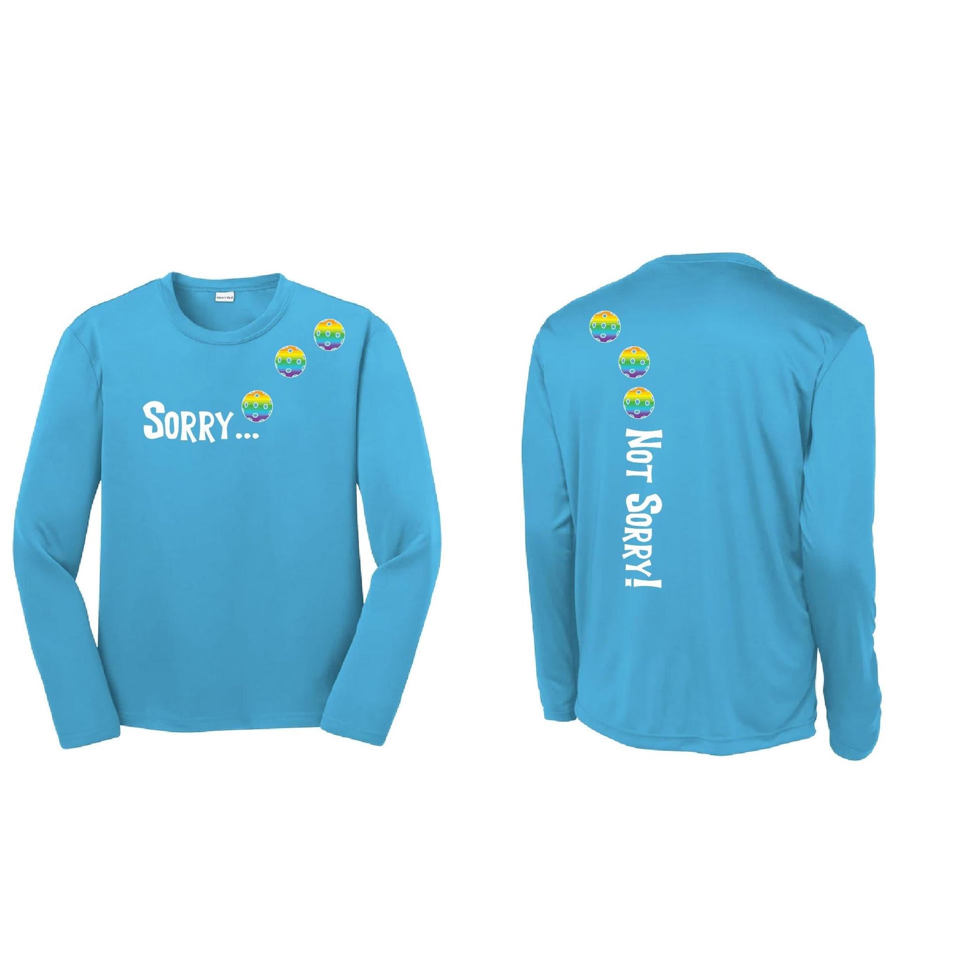 Sorry Not Sorry (Pickleballs Pink Purple Rainbow) | Youth Long Sleeve Pickleball Performance T-Shirts | 100% Polyester