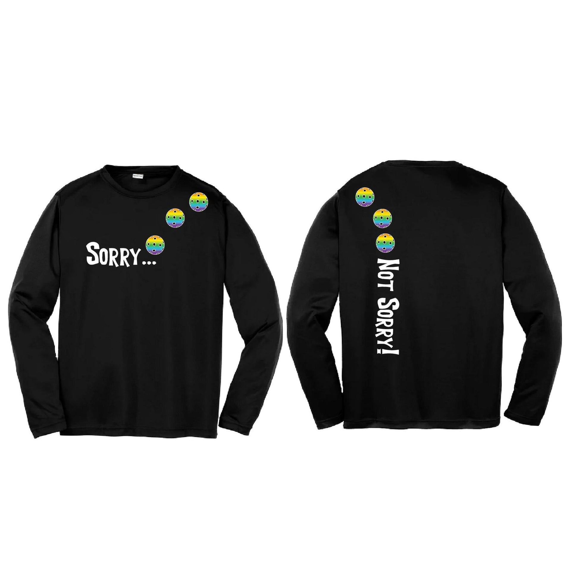 Sorry Not Sorry (Pickleballs Pink Purple Rainbow) | Youth Long Sleeve Pickleball Performance T-Shirts | 100% Polyester