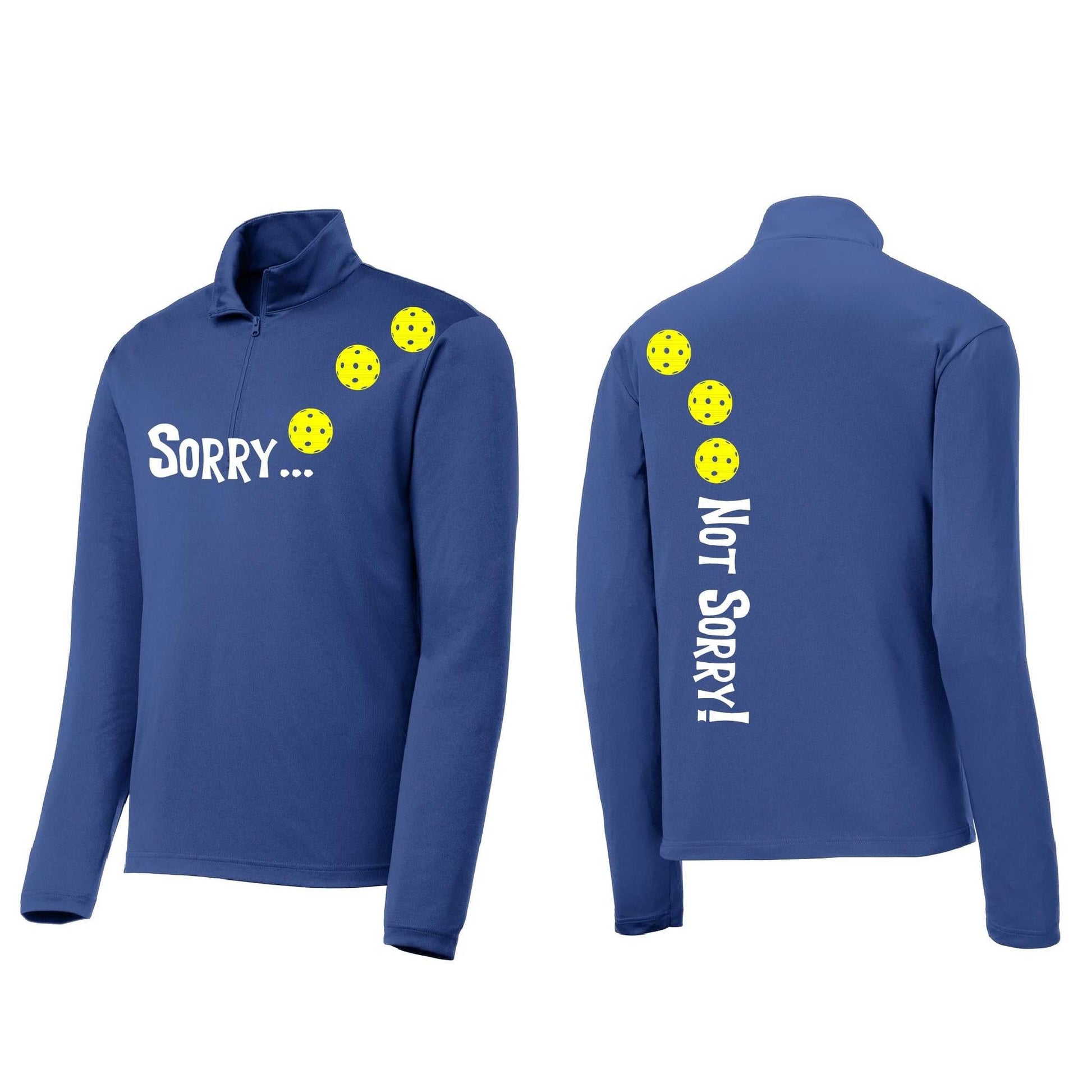 Sorry Not Sorry (Pickleballs Red White Yellow) | Men's 1/4 Zip Long Sleeve Pullover Athletic Performance Shirt | 100% Polyester