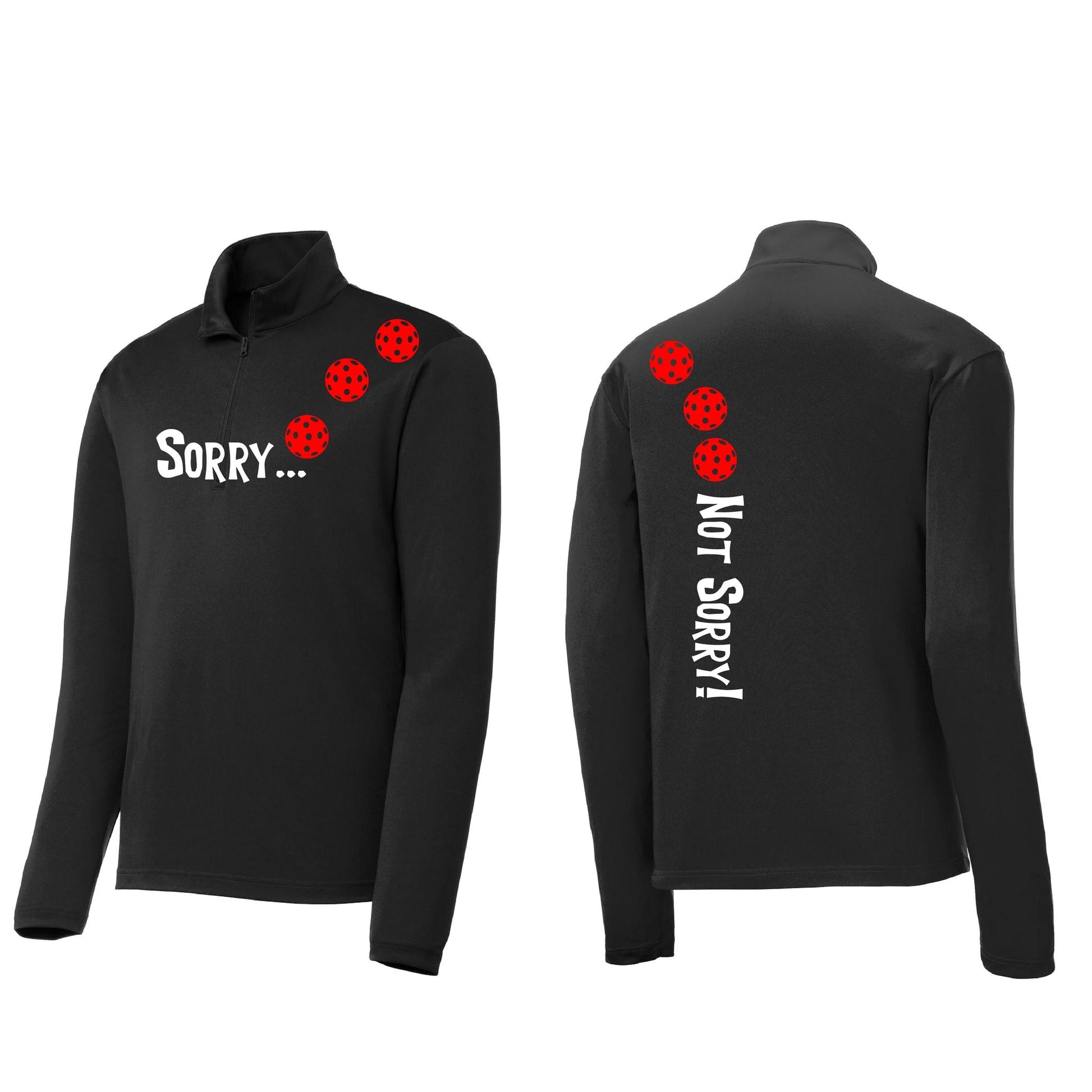 Sorry Not Sorry (Pickleballs Red White Yellow) | Men's 1/4 Zip Long Sleeve Pullover Athletic Performance Shirt | 100% Polyester