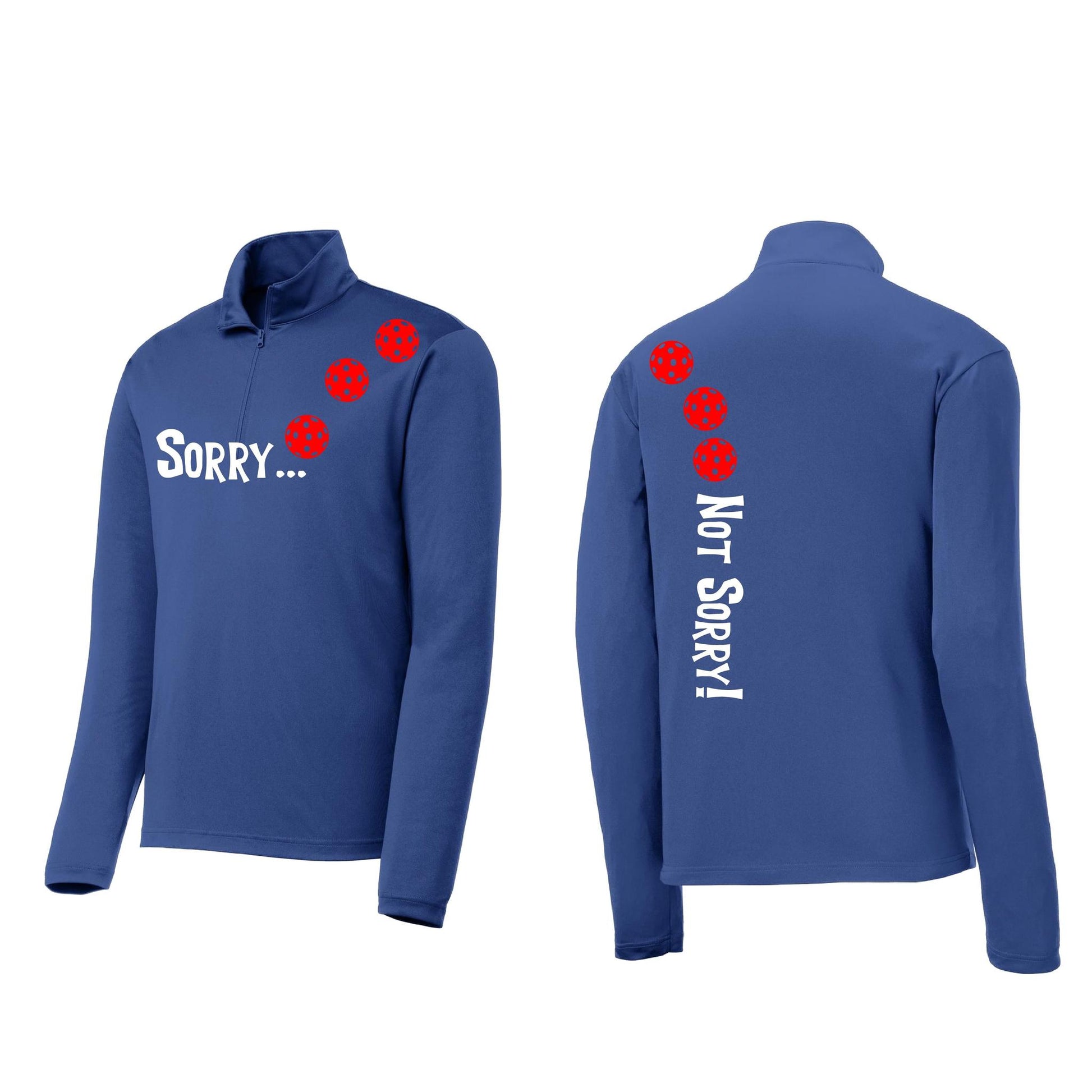 Sorry Not Sorry (Pickleballs Red White Yellow) | Men's 1/4 Zip Long Sleeve Pullover Athletic Performance Shirt | 100% Polyester