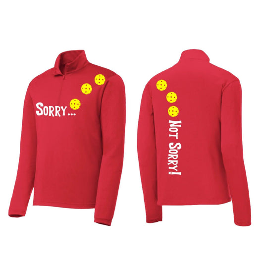 Sorry Not Sorry (Pickleballs Red White Yellow) | Men's 1/4 Zip Long Sleeve Pullover Athletic Performance Shirt | 100% Polyester
