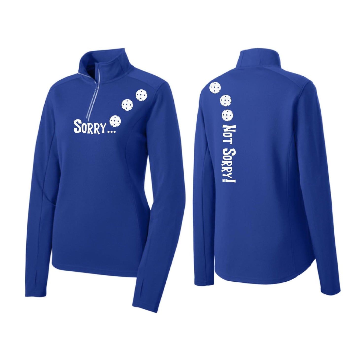 Sorry Not Sorry (Pickleballs Red White Yellow) | Women's 1/4 Zip Pickleball Performance Pullover Shirt | 100% Polyester