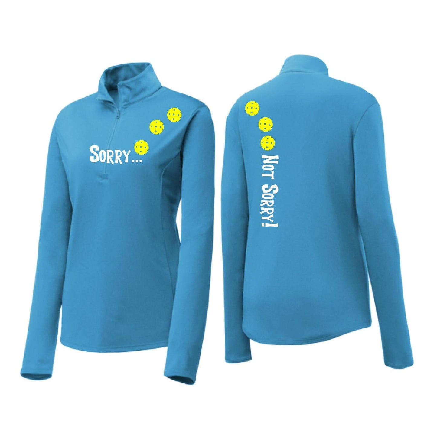 Sorry Not Sorry (Pickleballs Red White Yellow) | Women's 1/4 Zip Pickleball Performance Pullover Shirt | 100% Polyester