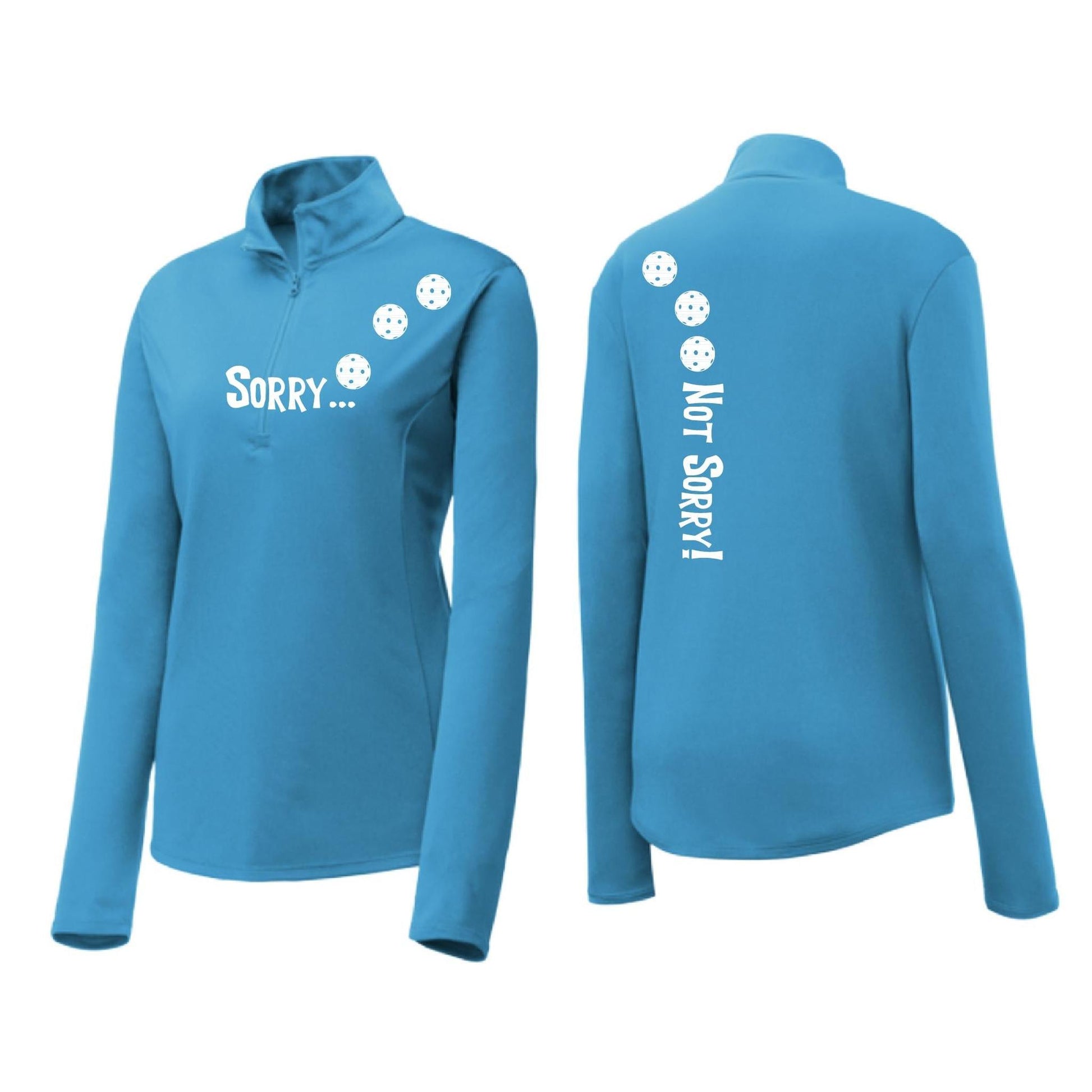 Sorry Not Sorry (Pickleballs Red White Yellow) | Women's 1/4 Zip Pickleball Performance Pullover Shirt | 100% Polyester