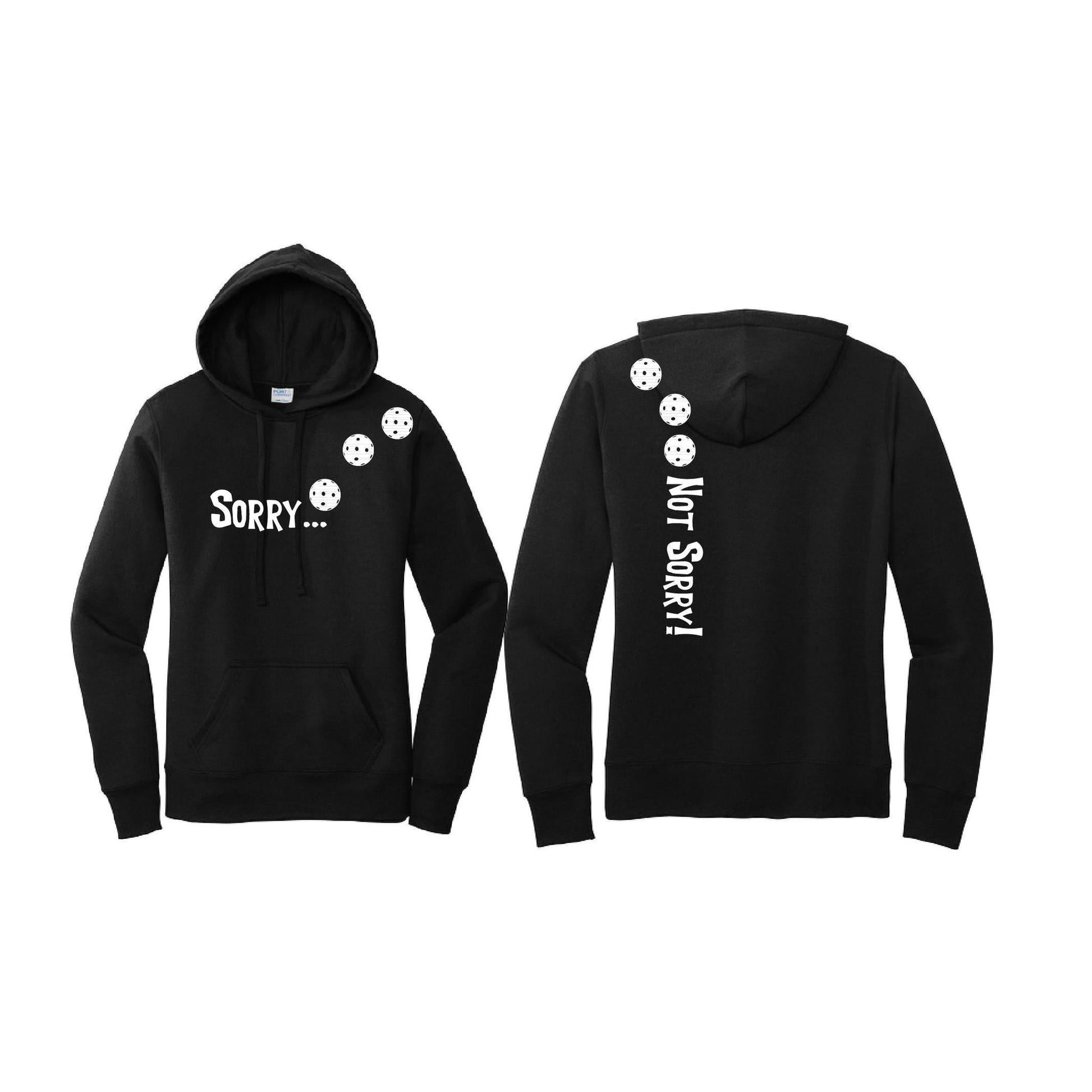 Sorry Not Sorry (Pickleballs Red White Yellow) | Women’s Fitted Hoodie Pickleball Sweatshirt | 50% Cotton 50% Poly Fleece