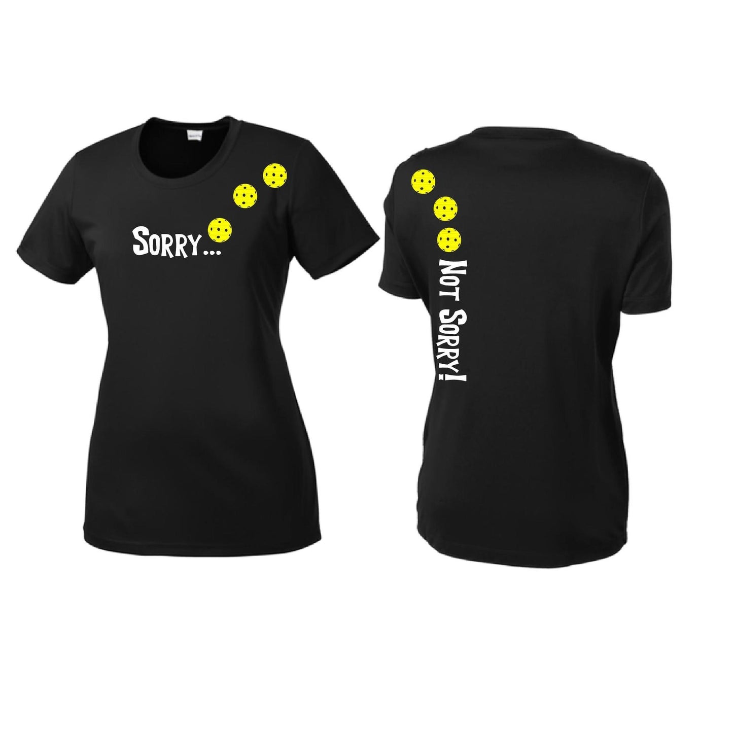 Sorry Not Sorry (Pickleballs Red White Yellow) | Women’s Short Sleeve Crewneck Pickleball Performance T-Shirts | 100% Polyester