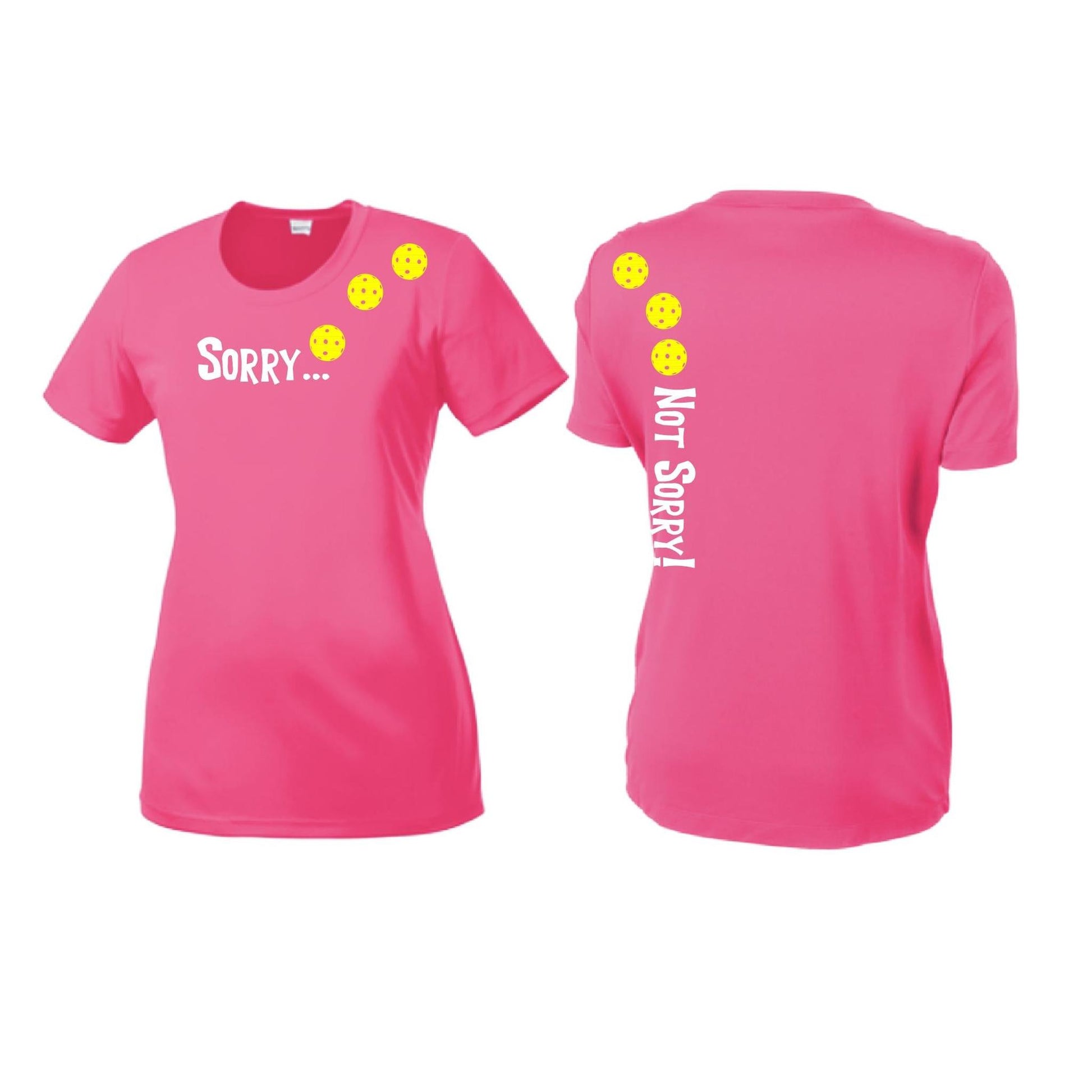 Sorry Not Sorry (Pickleballs Red White Yellow) | Women’s Short Sleeve Crewneck Pickleball Performance T-Shirts | 100% Polyester