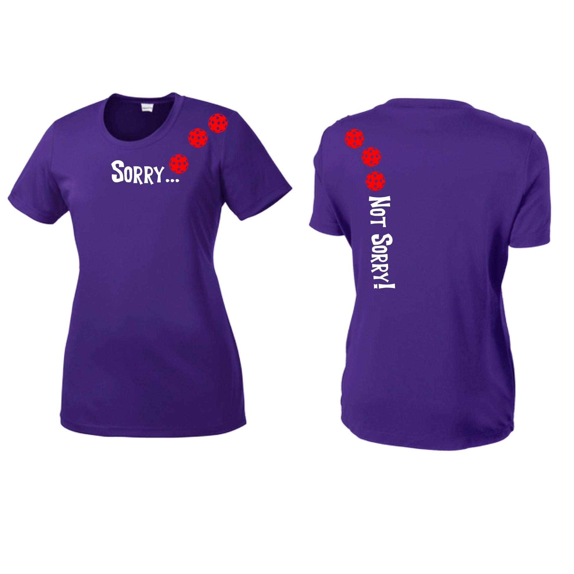 Sorry Not Sorry (Pickleballs Red White Yellow) | Women’s Short Sleeve Crewneck Pickleball Performance T-Shirts | 100% Polyester