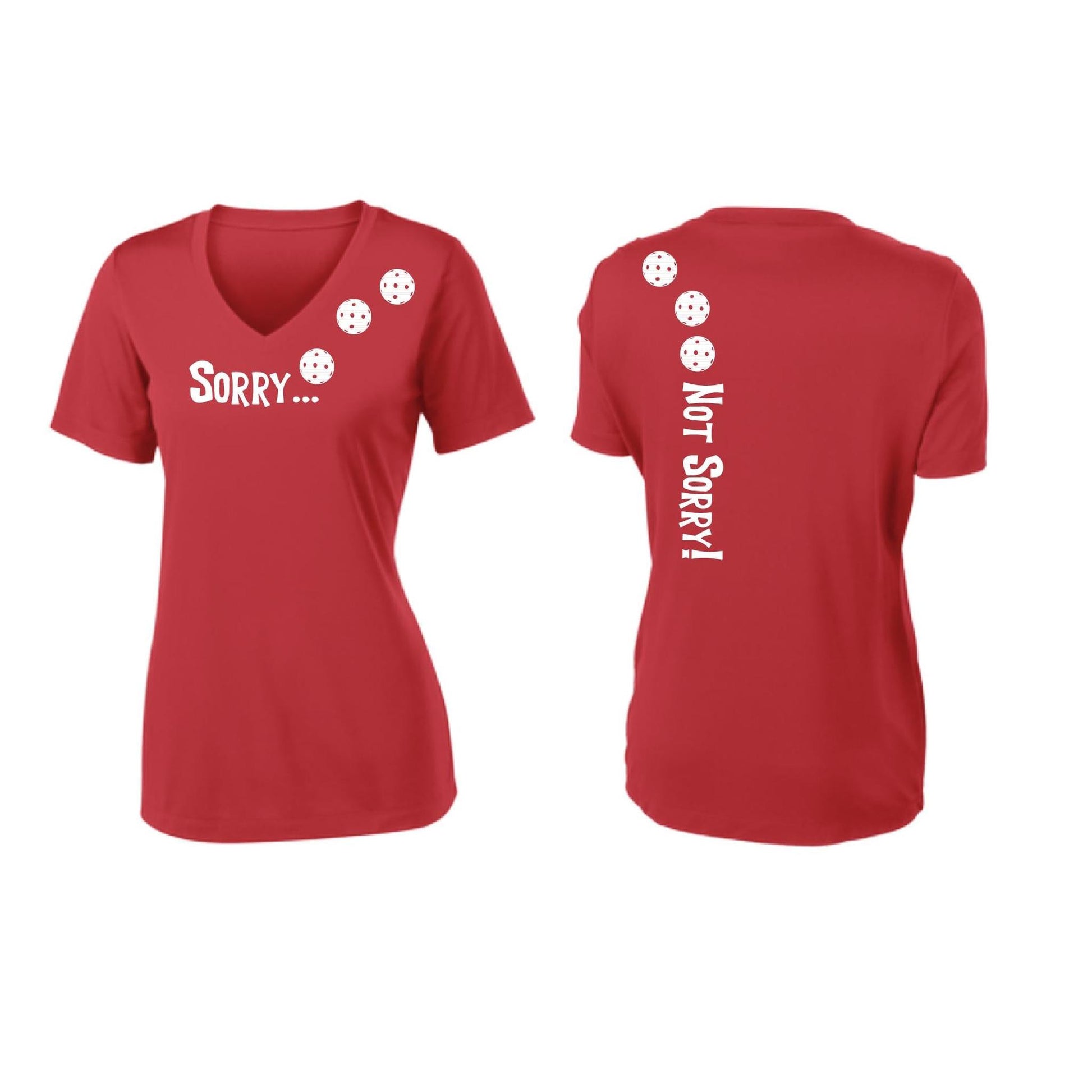 Sorry Not Sorry (Pickleballs Red White Yellow) | Women's Short Sleeve V-Neck Pickleball Performance T-Shirts | 100% Polyester