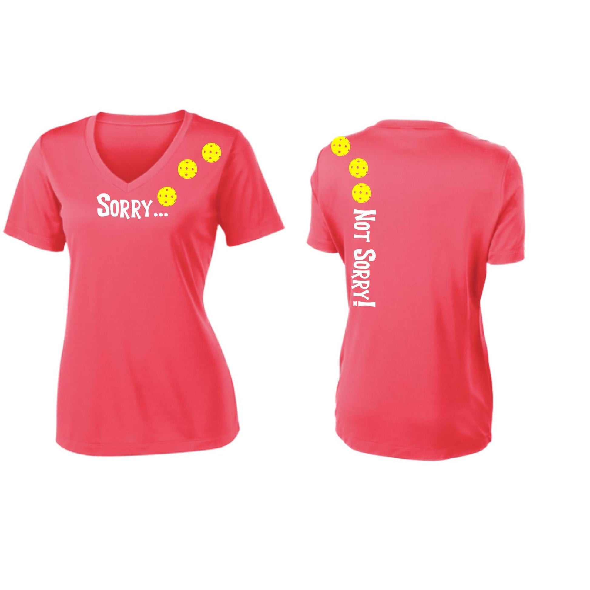 Sorry Not Sorry (Pickleballs Red White Yellow) | Women's Short Sleeve V-Neck Pickleball Performance T-Shirts | 100% Polyester