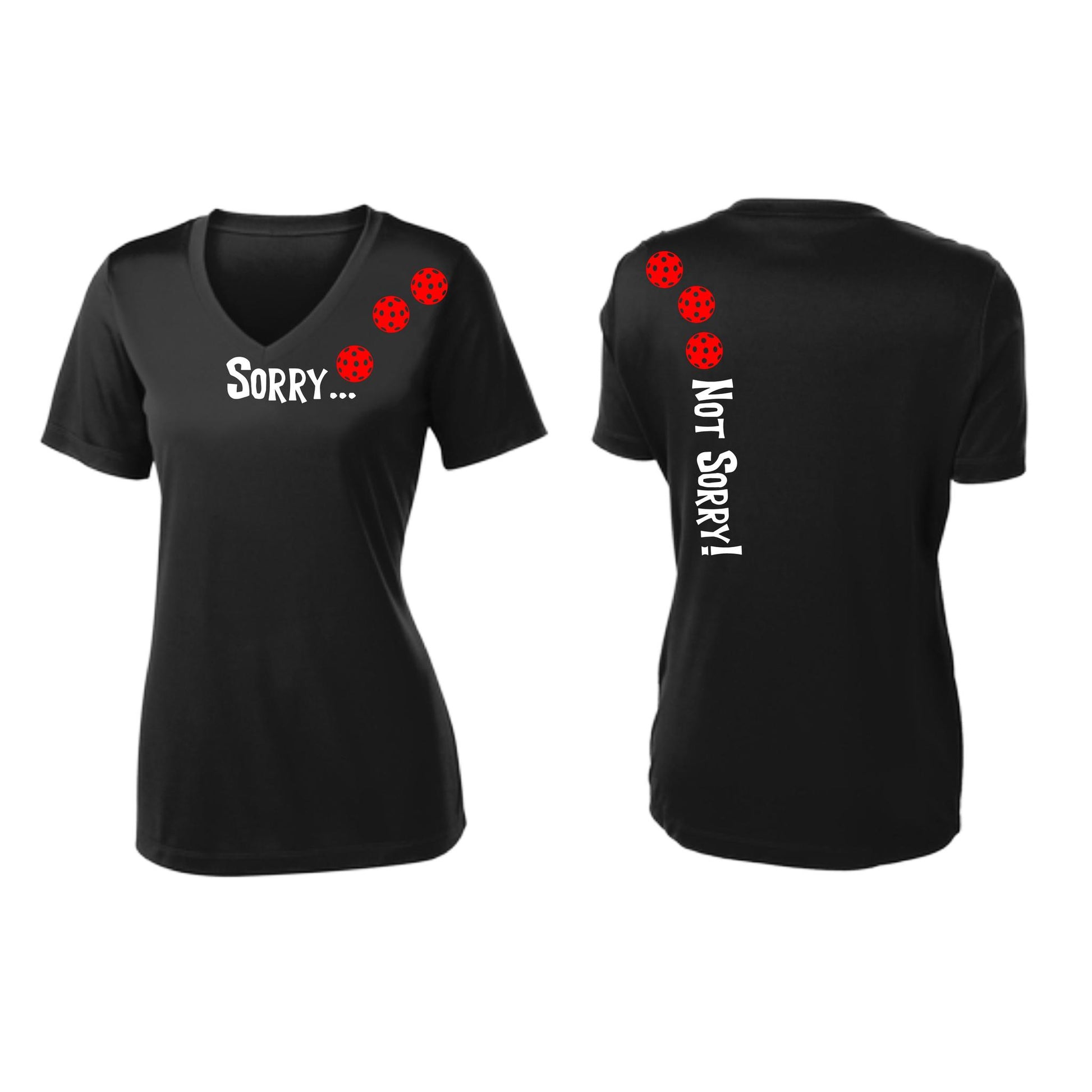 Sorry Not Sorry (Pickleballs Red White Yellow) | Women's Short Sleeve V-Neck Pickleball Performance T-Shirts | 100% Polyester