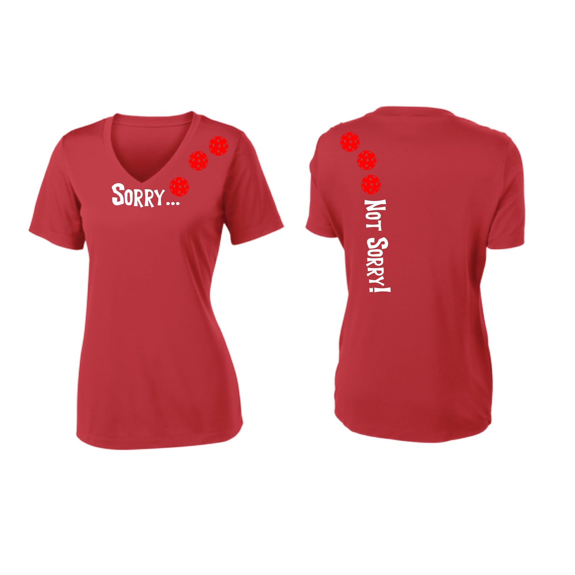 Sorry Not Sorry (Pickleballs Red White Yellow) | Women's Short Sleeve V-Neck Pickleball Performance T-Shirts | 100% Polyester