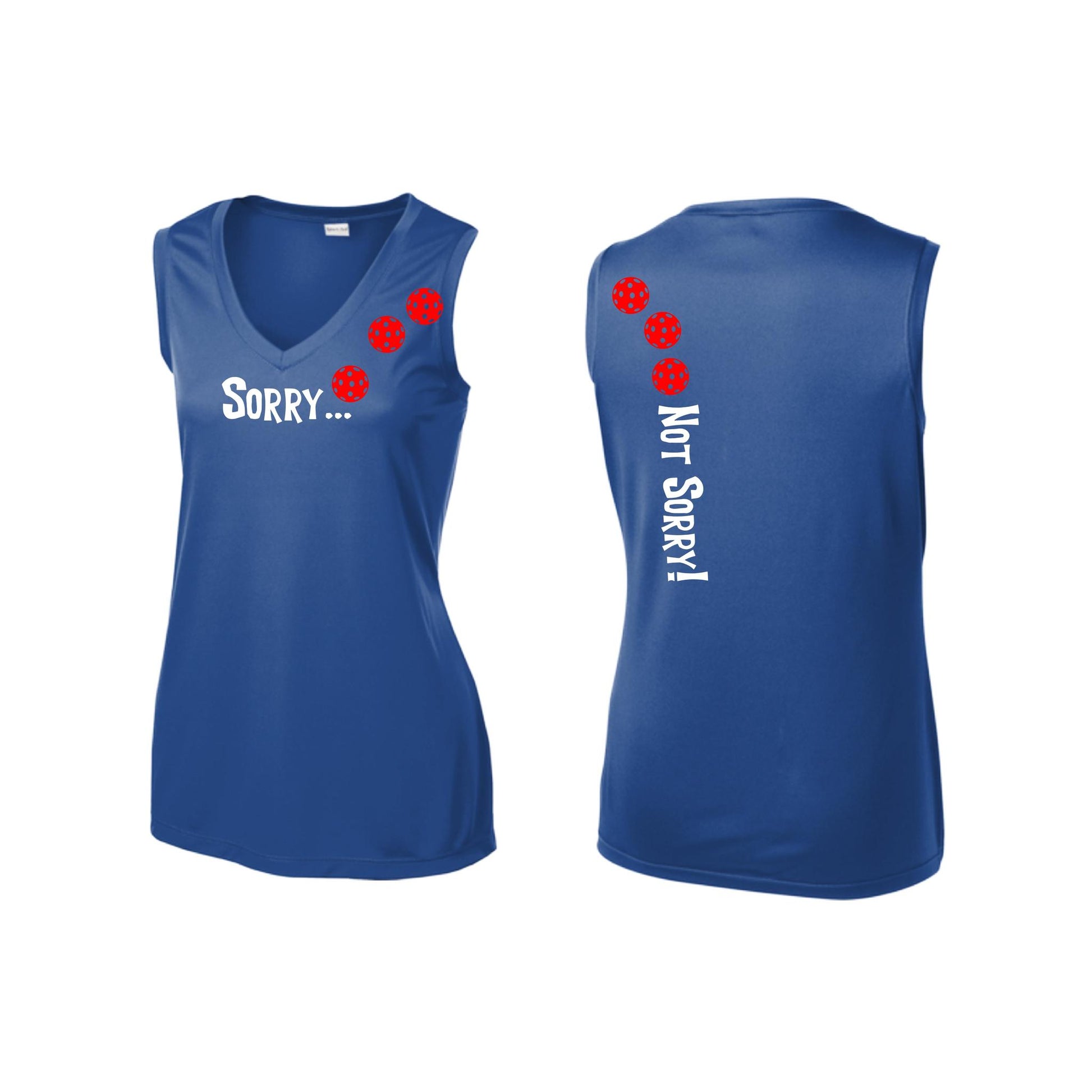 Sorry Not Sorry (Pickleballs Red White Yellow) | Women’s Sleeveless Athletic Performance T-Shirt | 100% Polyester