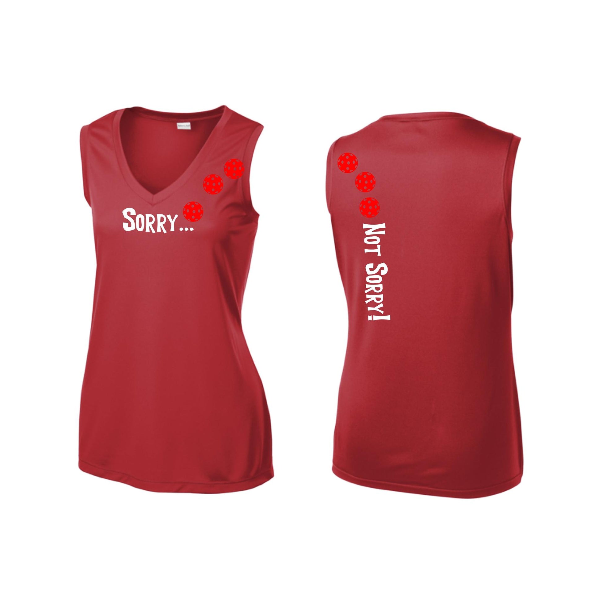 Sorry Not Sorry (Pickleballs Red White Yellow) | Women’s Sleeveless Athletic Performance T-Shirt | 100% Polyester