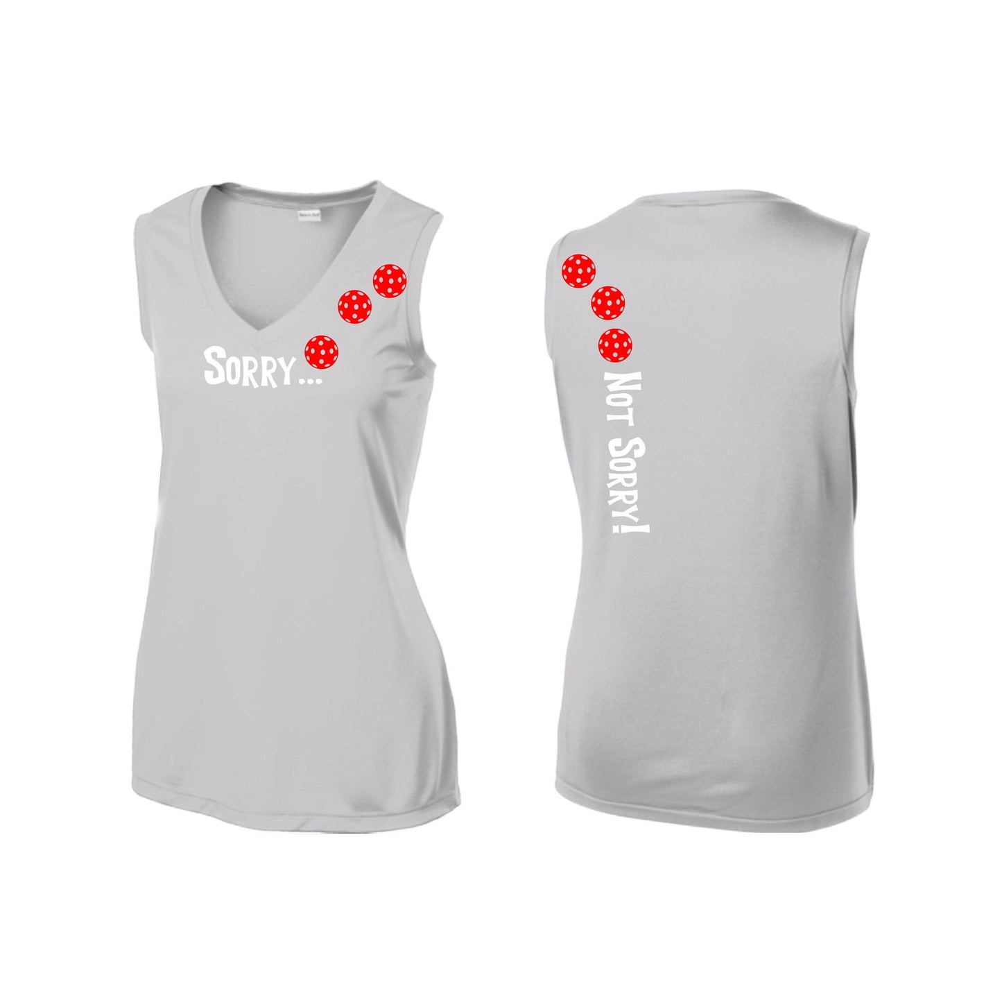 Sorry Not Sorry (Pickleballs Red White Yellow) | Women’s Sleeveless Athletic Performance T-Shirt | 100% Polyester