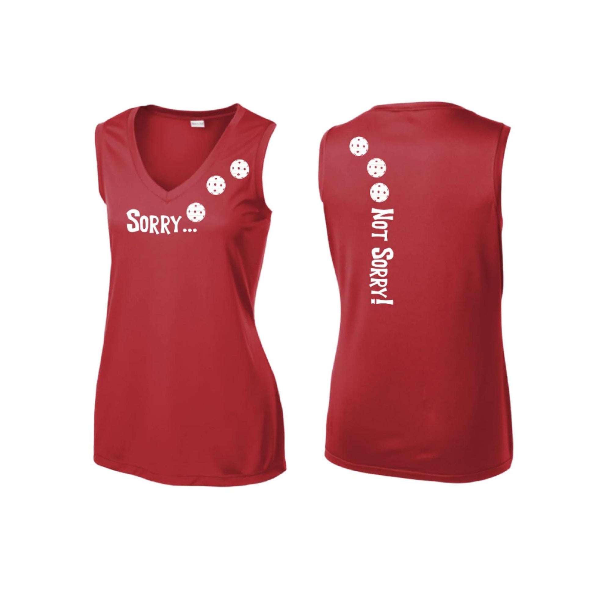 Sorry Not Sorry (Pickleballs Red White Yellow) | Women’s Sleeveless Athletic Performance T-Shirt | 100% Polyester