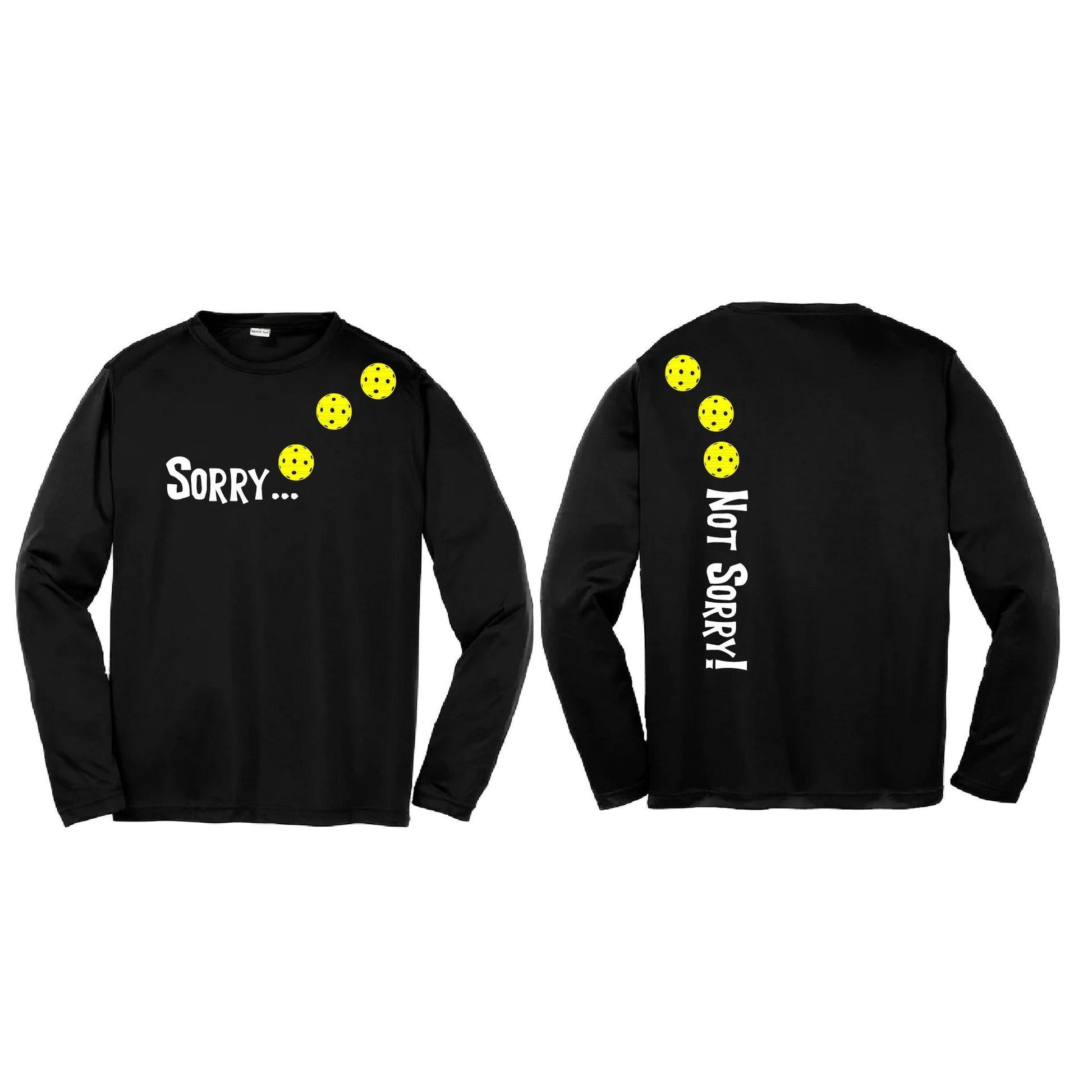 Sorry Not Sorry (Pickleballs Red White Yellow) | Youth Long Sleeve Pickleball Performance T-Shirts | 100% Polyester