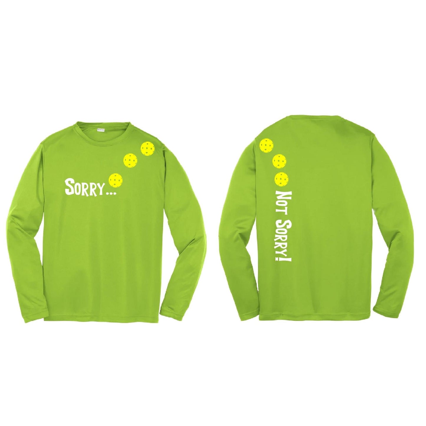 Sorry Not Sorry (Pickleballs Red White Yellow) | Youth Long Sleeve Pickleball Performance T-Shirts | 100% Polyester
