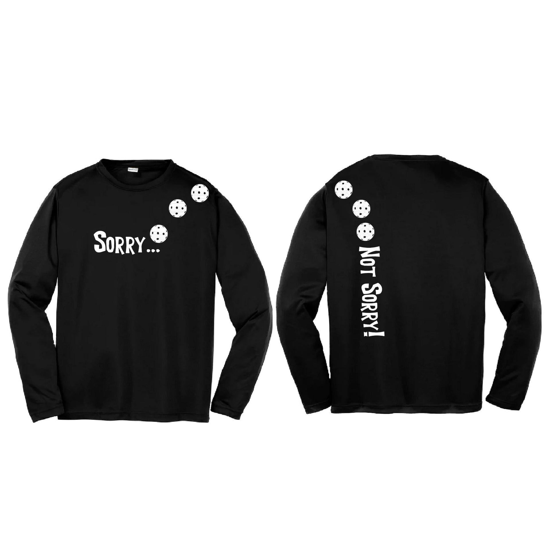 Sorry Not Sorry (Pickleballs Red White Yellow) | Youth Long Sleeve Pickleball Performance T-Shirts | 100% Polyester