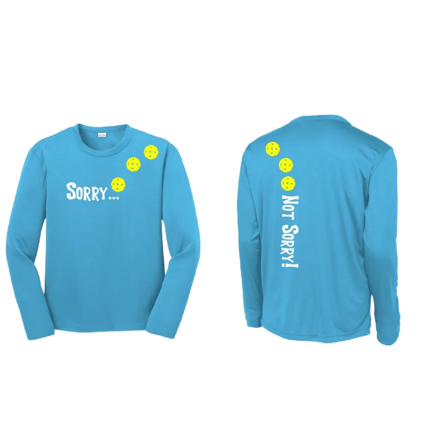 Sorry Not Sorry (Pickleballs Red White Yellow) | Youth Long Sleeve Pickleball Performance T-Shirts | 100% Polyester