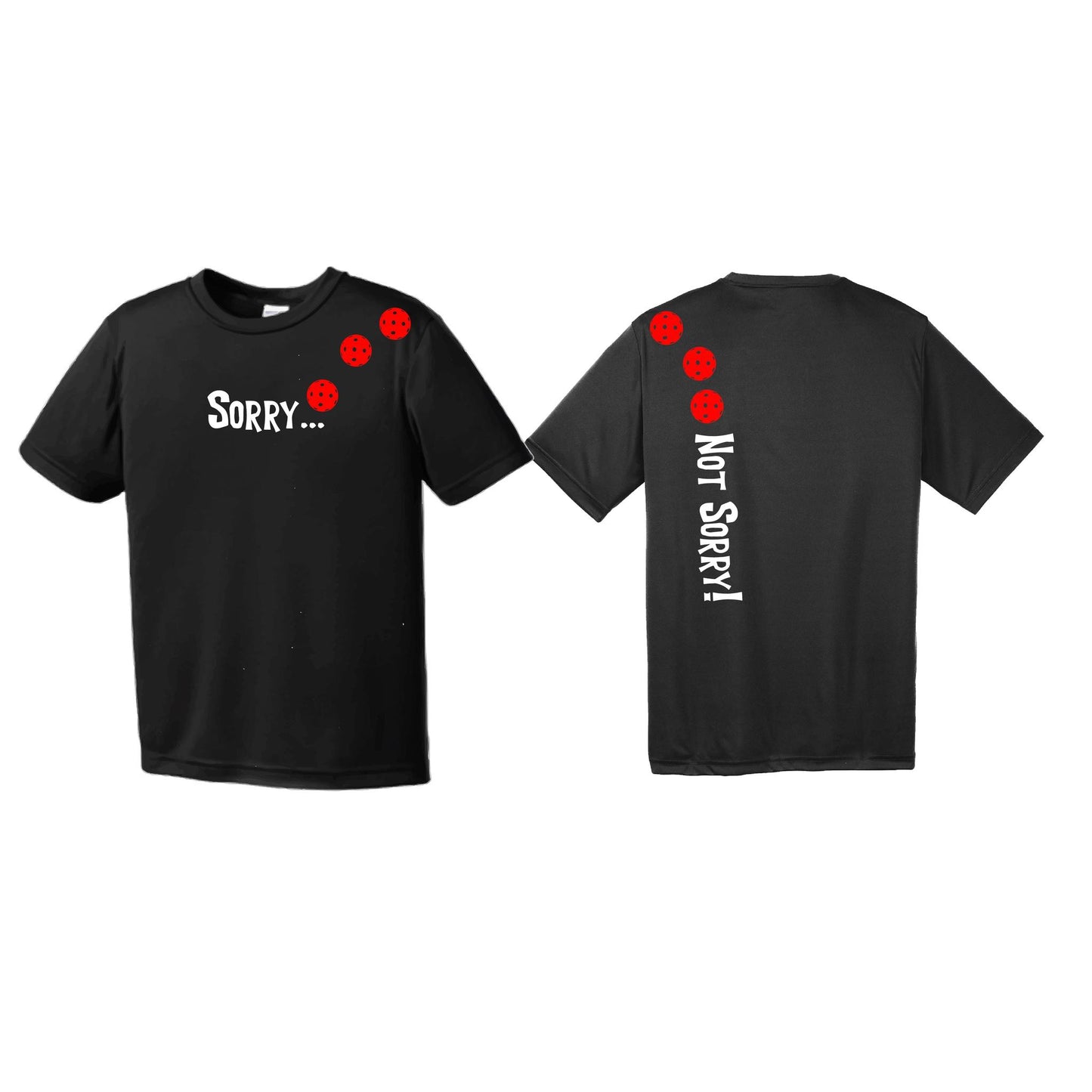 Sorry Not Sorry (Pickleballs Red White Yellow) | Youth Short Sleeve Pickleball Performance T-Shirts | 100% Polyester