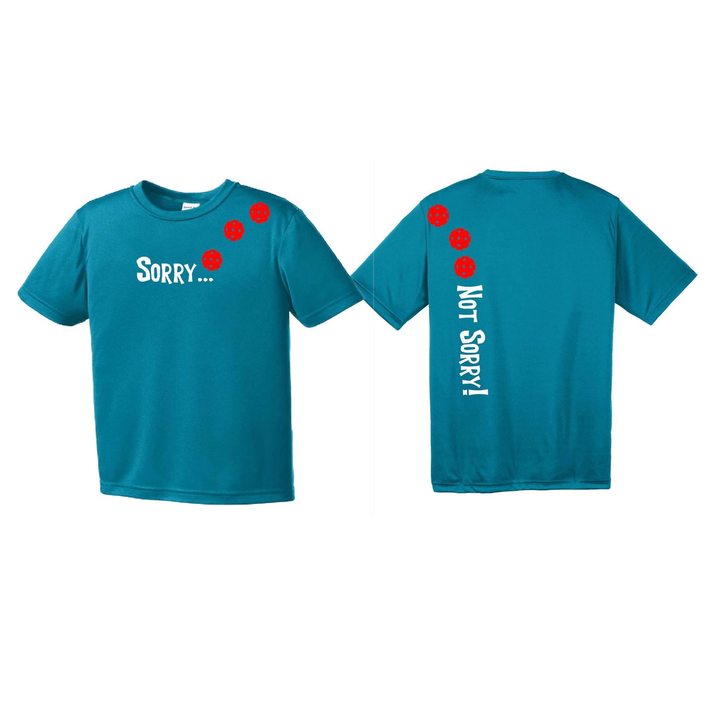 Sorry Not Sorry (Pickleballs Red White Yellow) | Youth Short Sleeve Pickleball Performance T-Shirts | 100% Polyester