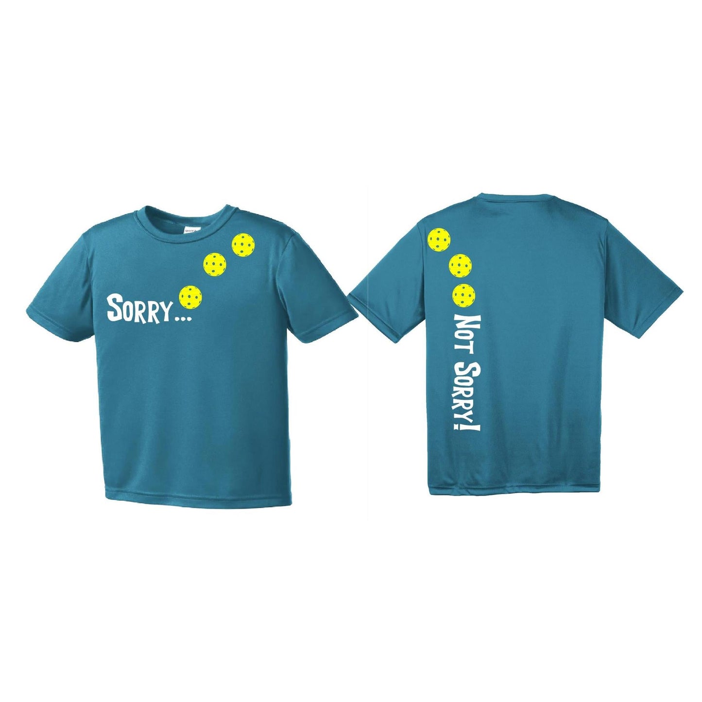 Sorry Not Sorry (Pickleballs Red White Yellow) | Youth Short Sleeve Pickleball Performance T-Shirts | 100% Polyester