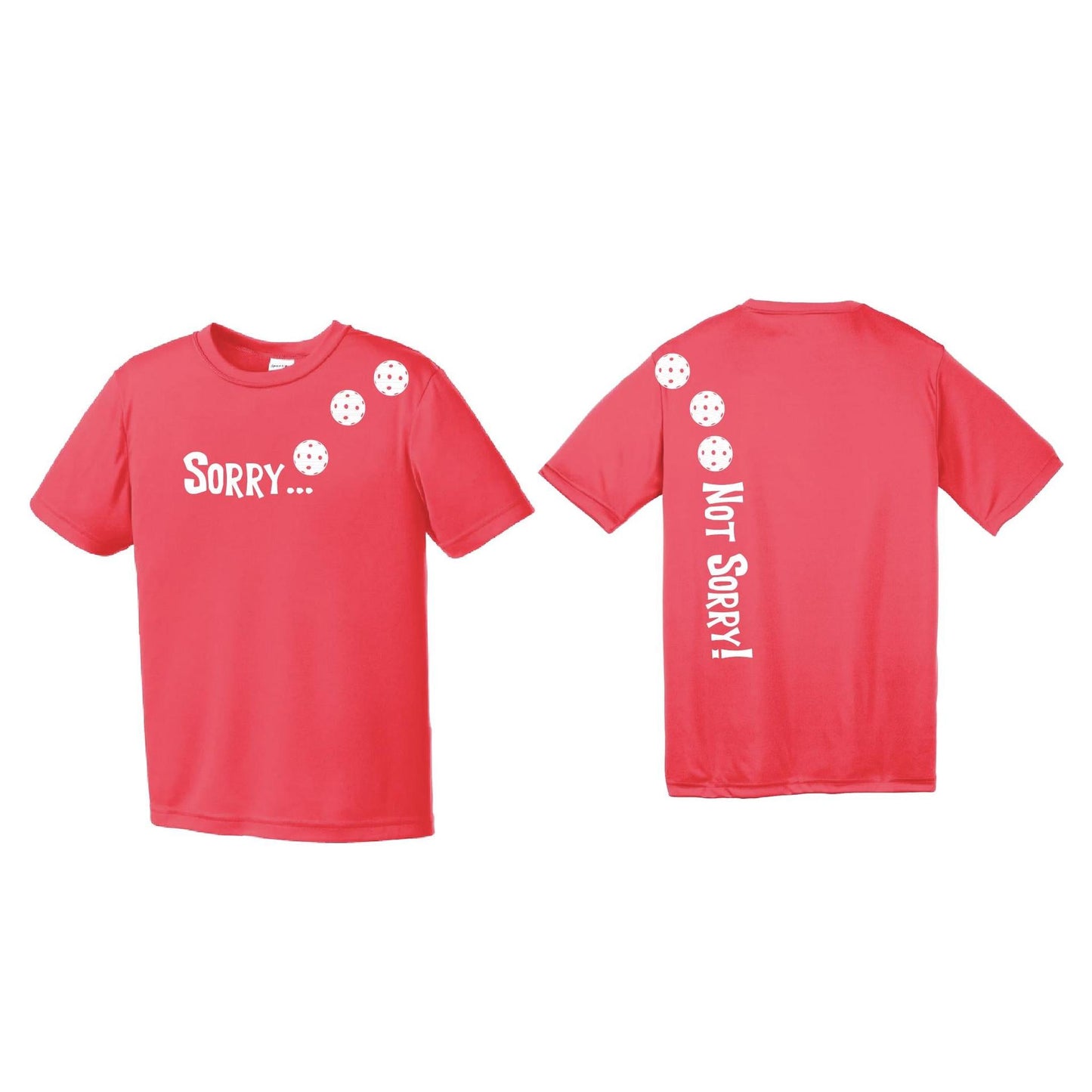 Sorry Not Sorry (Pickleballs Red White Yellow) | Youth Short Sleeve Pickleball Performance T-Shirts | 100% Polyester