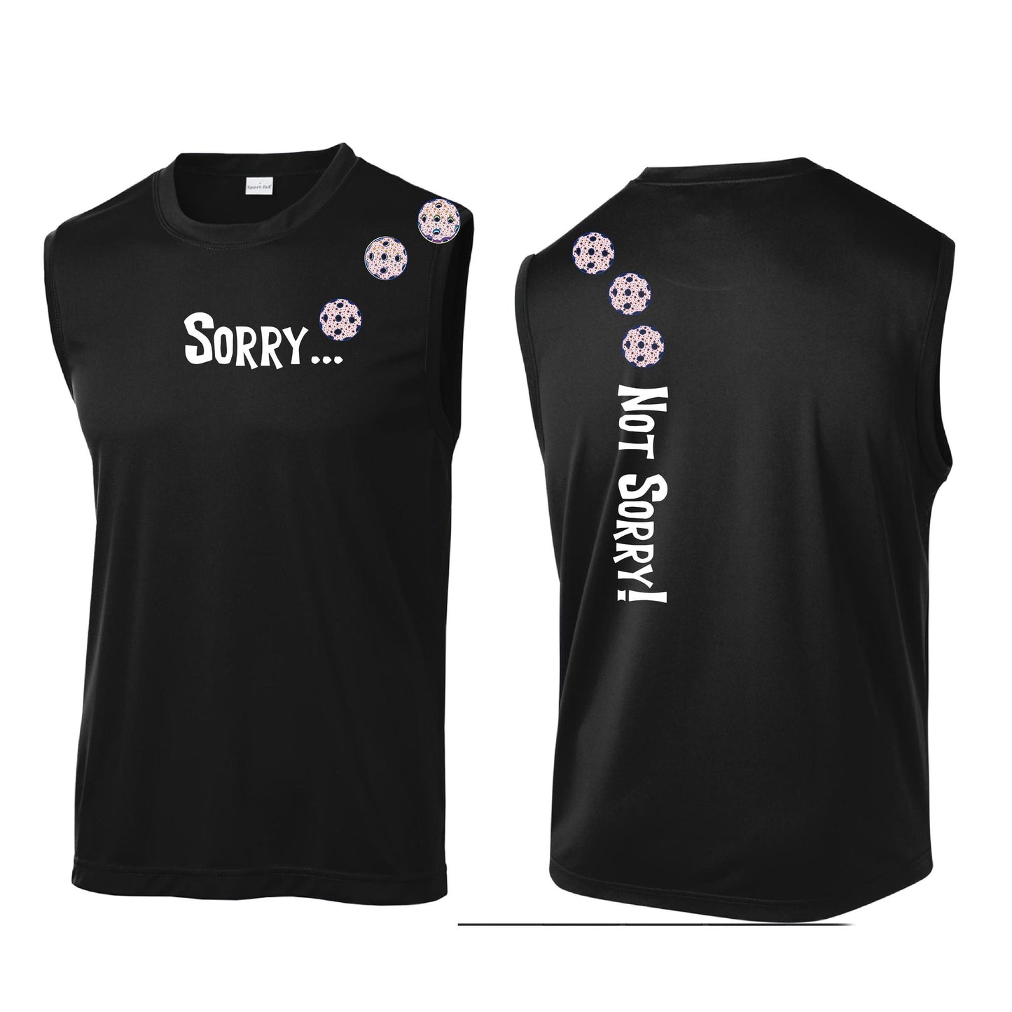 Sorry Not Sorry (Customizable 10 Pickleball Colors) | Men's Sleeveless Athletic Performance T-Shirt | 100% Polyester