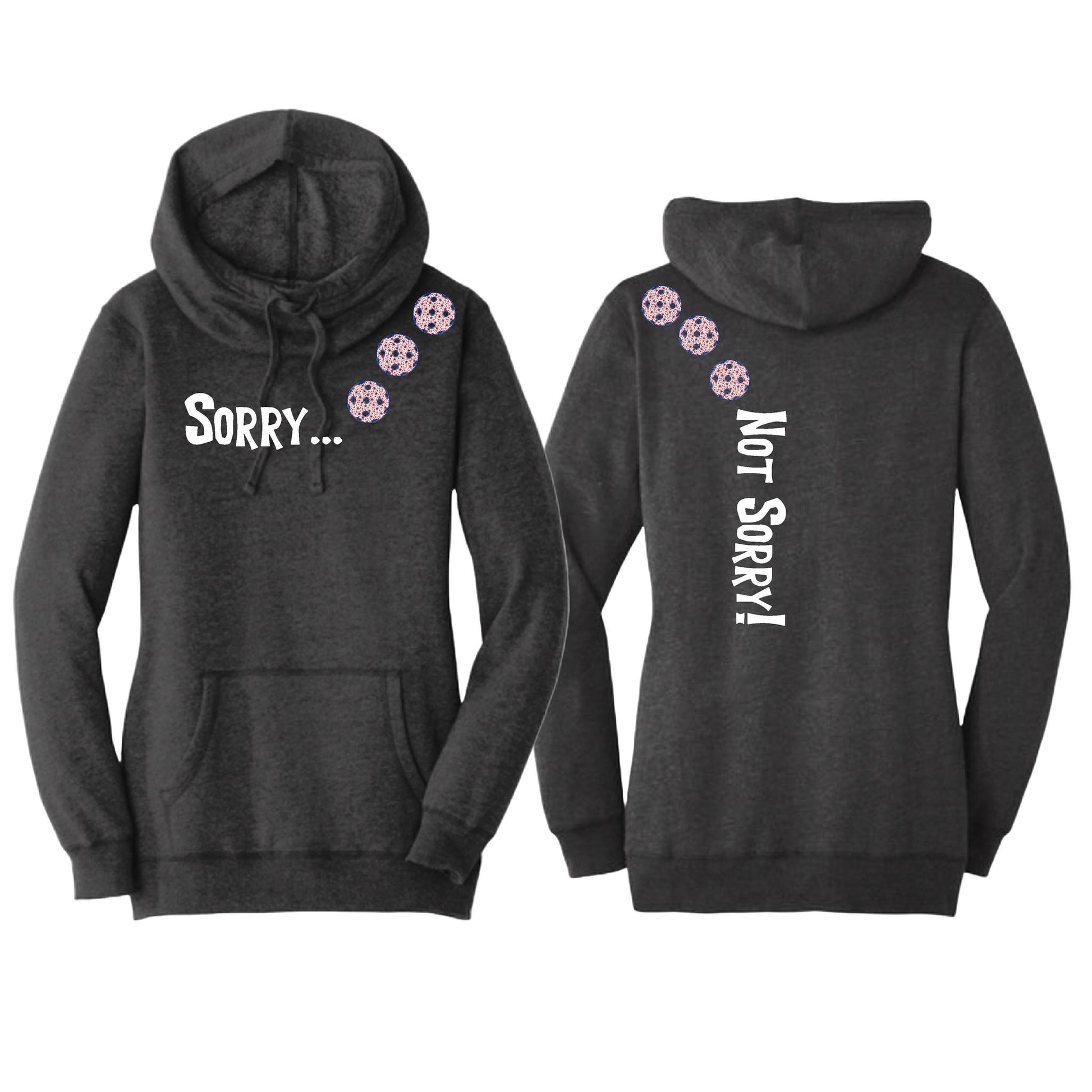 Sorry Not Sorry (Pickleballs With Stars) | Women’s Cowl-Neck Hoodie Pickleball Sweatshirt | 55% Cotton 45% Poly Fleece