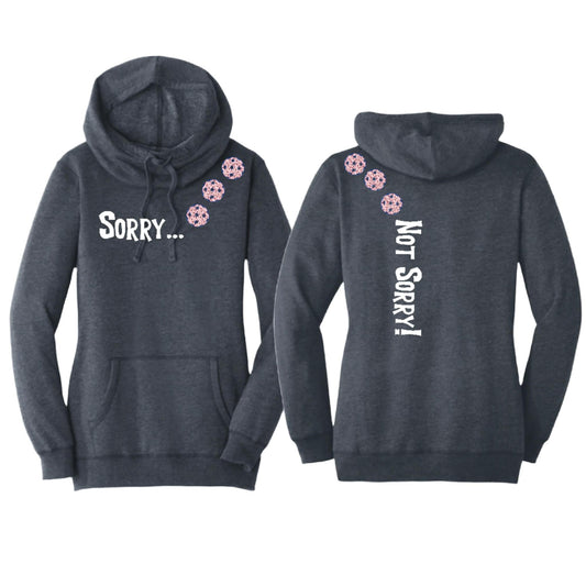 Sorry Not Sorry (Pickleballs With Stars) | Women’s Cowl-Neck Hoodie Pickleball Sweatshirt | 55% Cotton 45% Poly Fleece