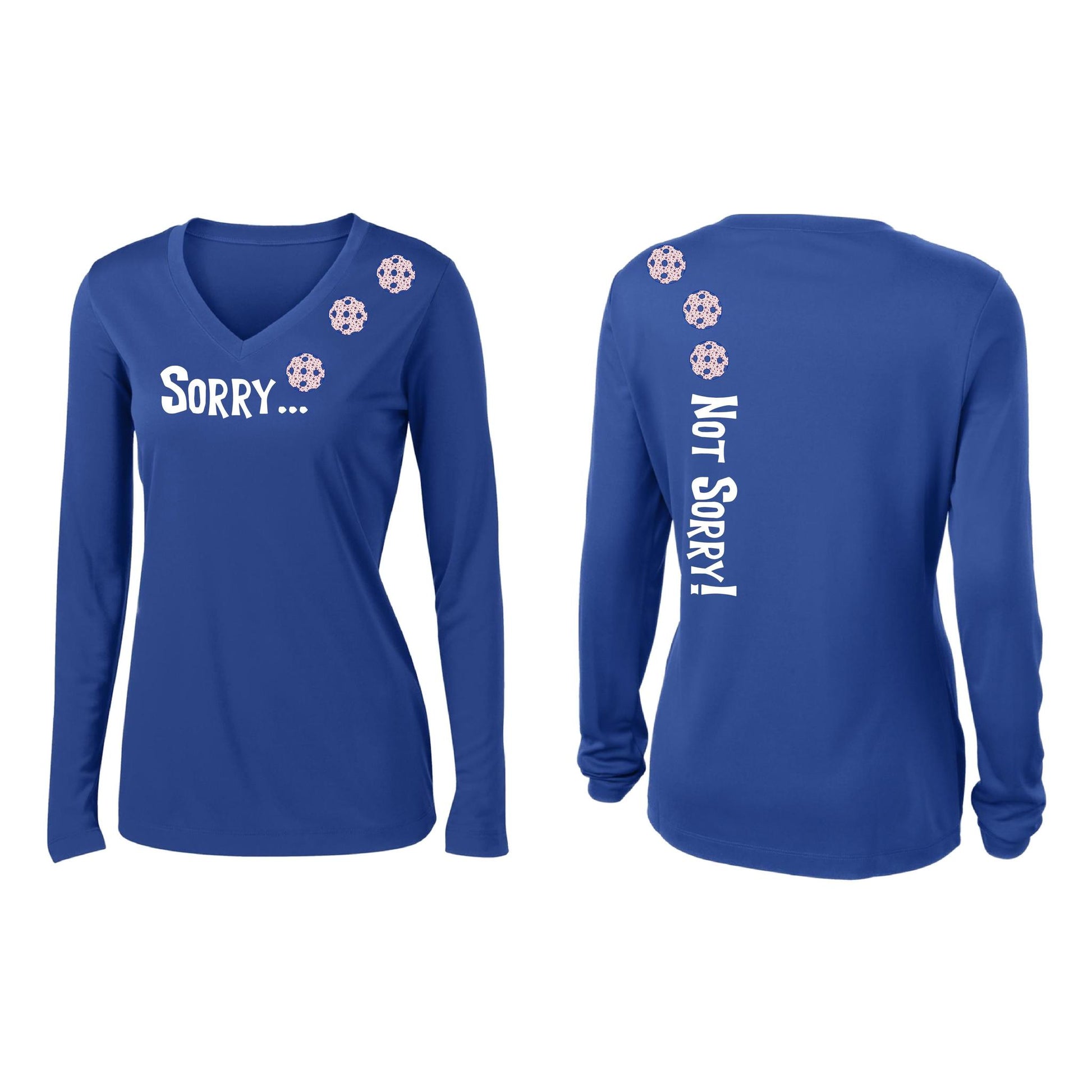 Sorry Not Sorry (Pickleballs With Stars) | Women’s Long Sleeve V-Neck Pickleball Performance Shirt | 100% Polyester