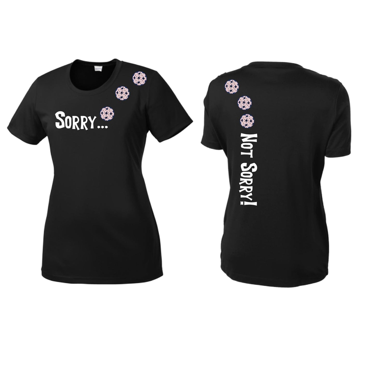 Sorry Not Sorry (Pickleballs With Stars) | Women’s Short Sleeve Crewneck Pickleball Performance T-Shirts | 100% Polyester