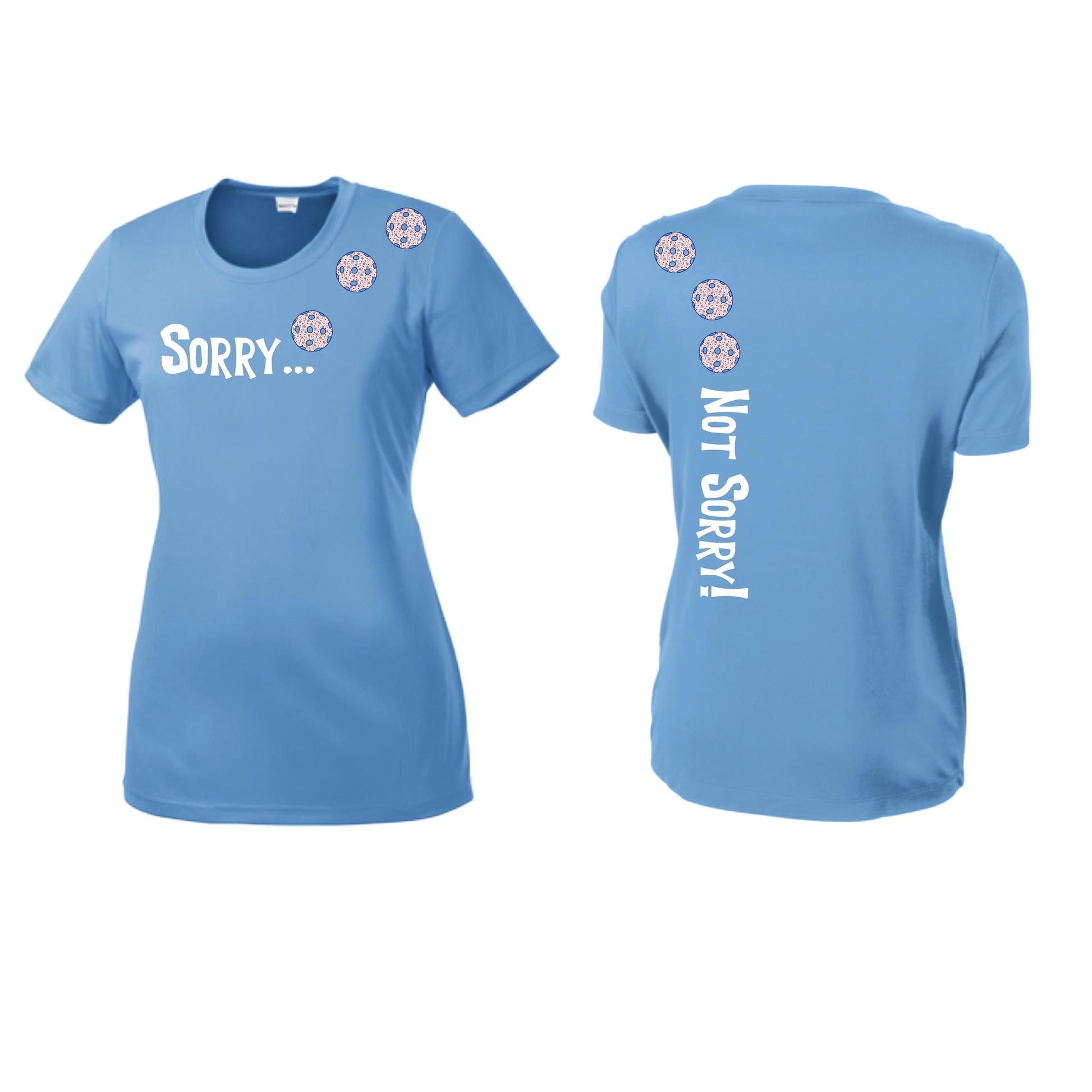 Sorry Not Sorry (Pickleballs With Stars) | Women’s Short Sleeve Crewneck Pickleball Performance T-Shirts | 100% Polyester