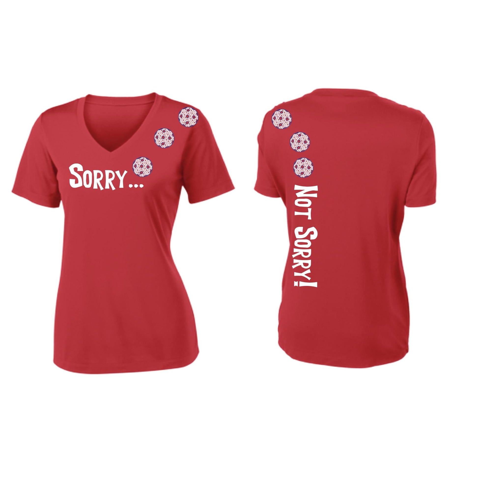 Sorry Not Sorry (Pickleballs With Stars) | Women's Short Sleeve V-Neck Pickleball Performance T-Shirts | 100% Polyester