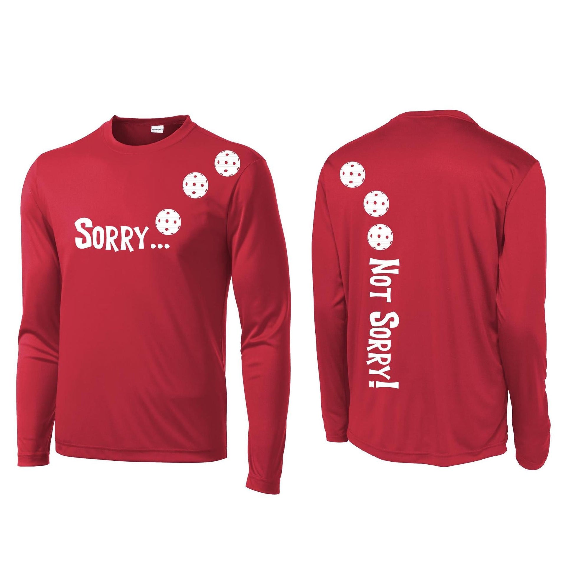 Sorry Not Sorry (Pickleballs Yellow And Red) | Clearance Men's Long Sleeve Athletic Performance T-Shirt | 100% Polyester