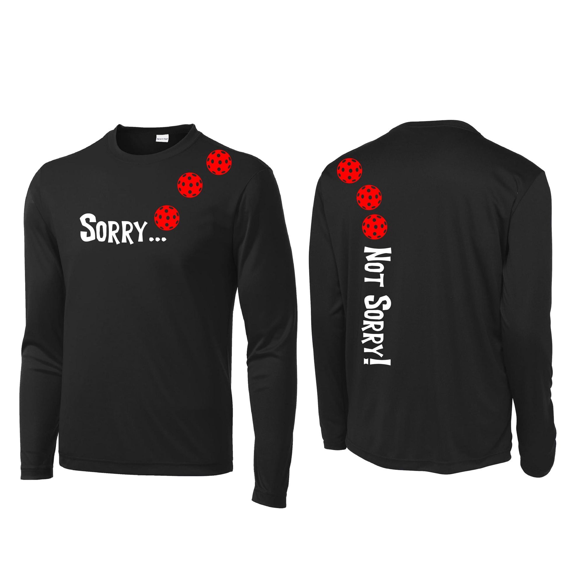 Sorry Not Sorry (Pickleballs Yellow And Red) | Clearance Men's Long Sleeve Athletic Performance T-Shirt | 100% Polyester