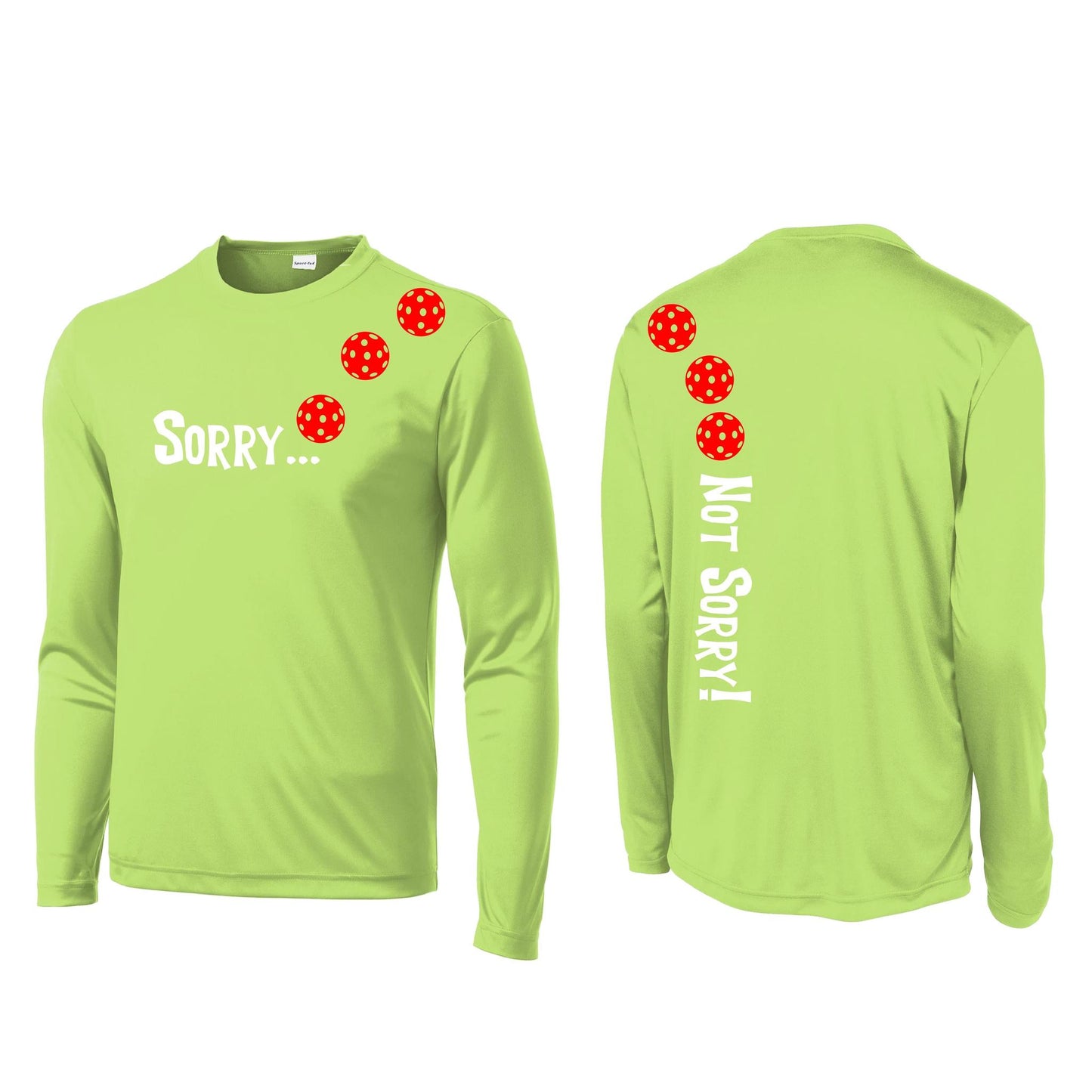Sorry Not Sorry (Pickleballs Yellow And Red) | Clearance Men's Long Sleeve Athletic Performance T-Shirt | 100% Polyester